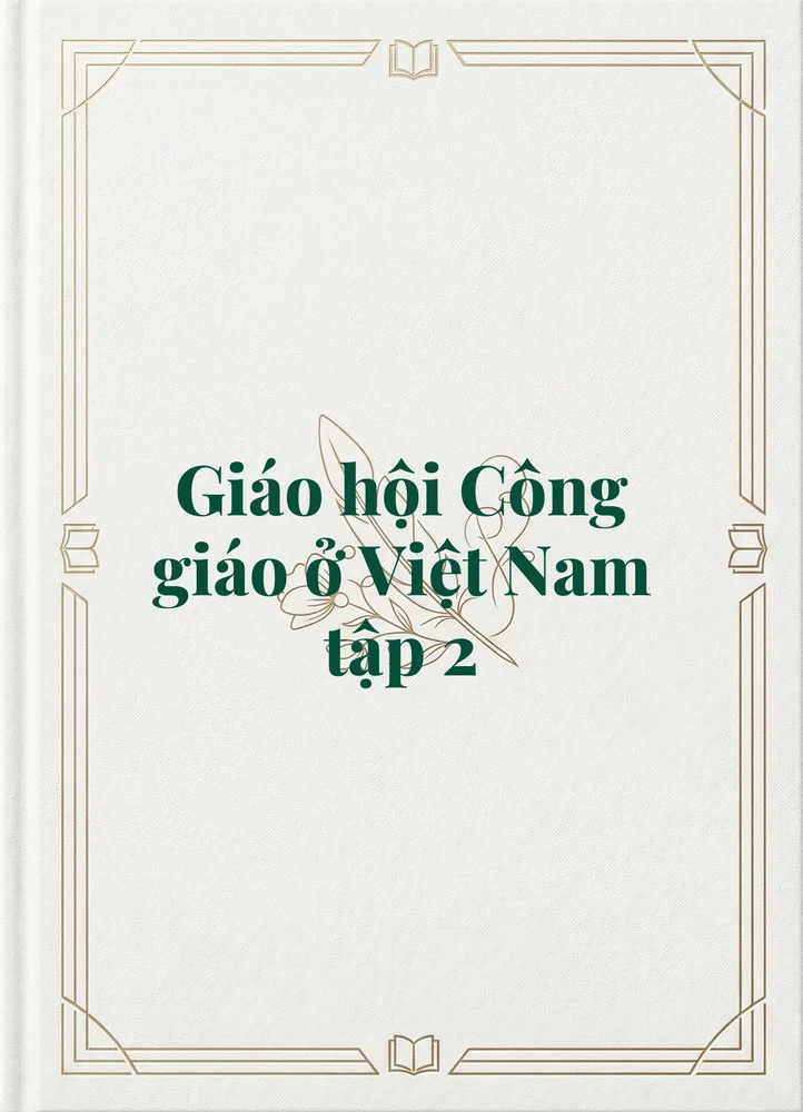 Ảnh bìa của Giáo hội Công giáo ở Việt Nam tập 2