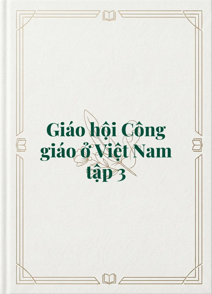 Ảnh bìa của Giáo hội Công giáo ở Việt Nam tập 3