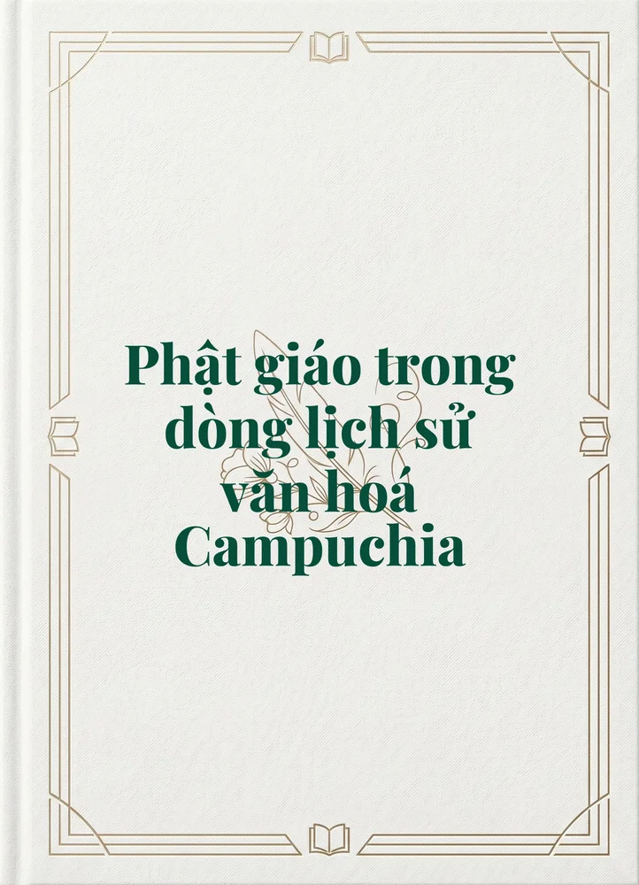 Ảnh bìa của Phật giáo trong dòng lịch sử văn hoá Campuchia