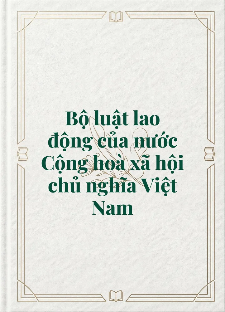Ảnh bìa của Bộ luật lao động của nước Cộng hoà xã hội chủ nghĩa Việt Nam
