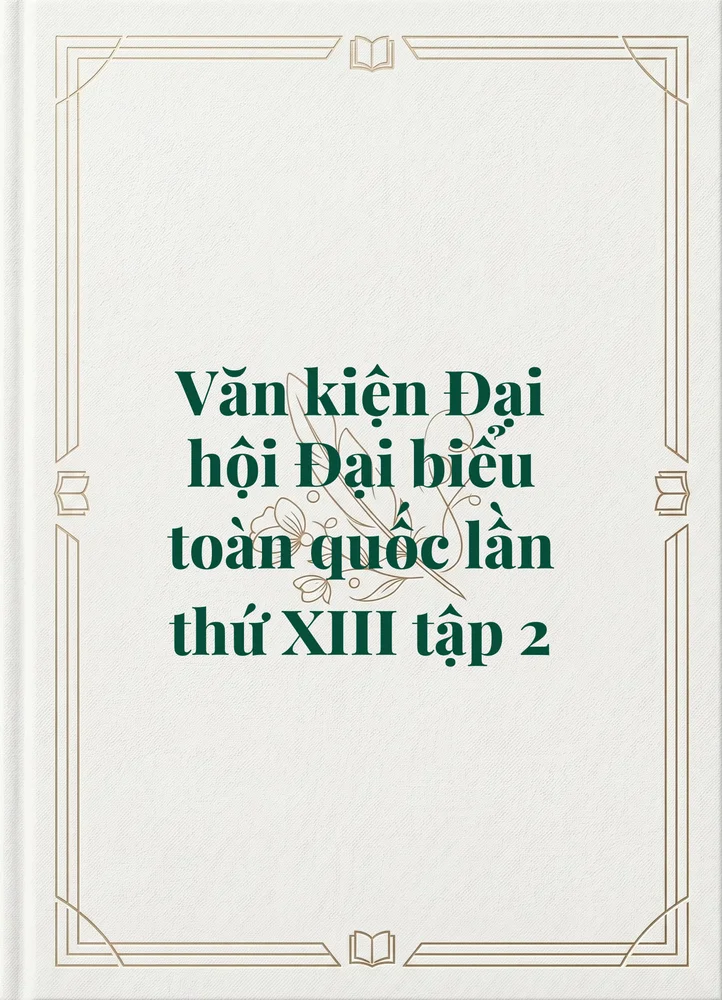 Ảnh bìa của Văn kiện Đại hội Đại biểu toàn quốc lần thứ XIII tập 2