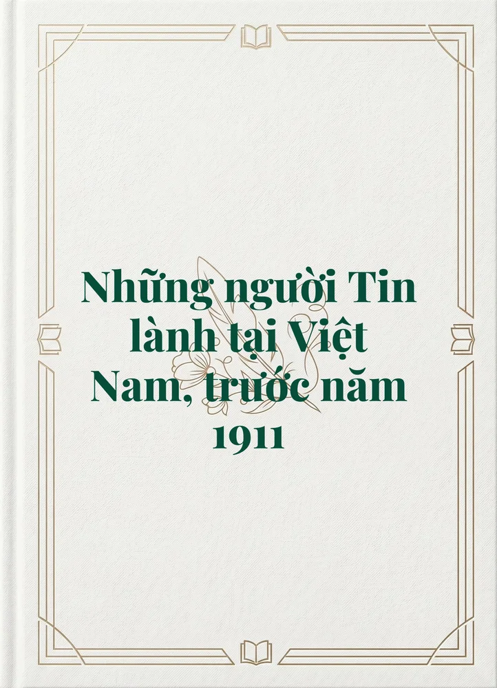 Ảnh bìa của Những người Tin lành tại Việt Nam, trước năm 1911