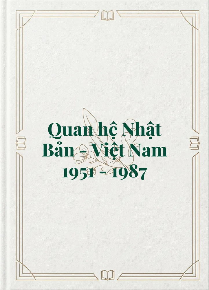 Ảnh bìa của Quan hệ Nhật Bản - Việt Nam 1951 - 1987
