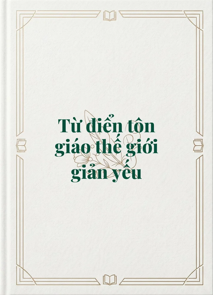 Ảnh bìa của Từ điển tôn giáo thế giới giản yếu