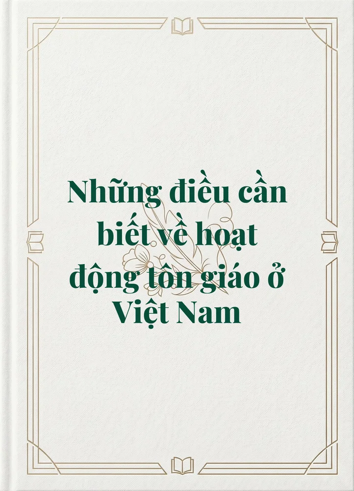 Ảnh bìa của Những điều cần biết về hoạt động tôn giáo ở Việt Nam