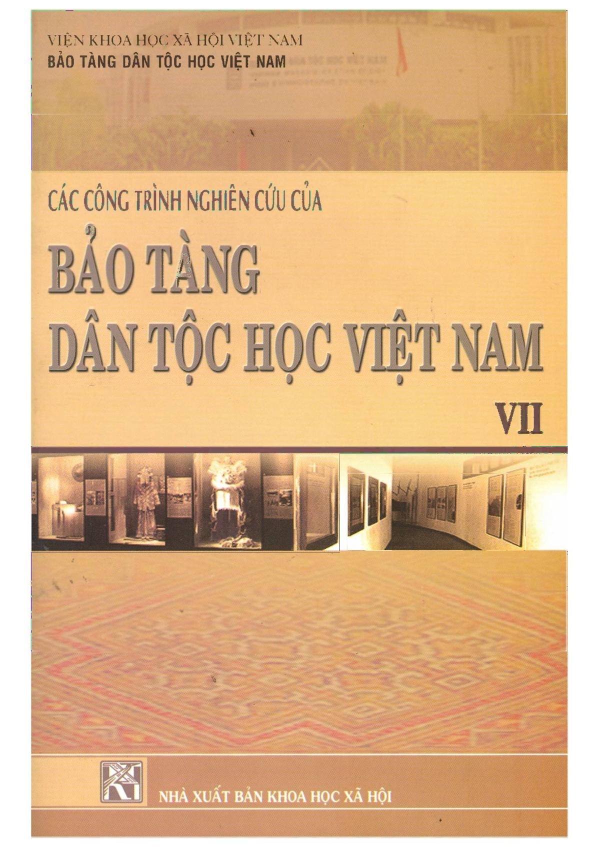 Sách Các công trình nghiên cứu của Bảo tàng Dân tộc học Việt Nam. Tập 7
