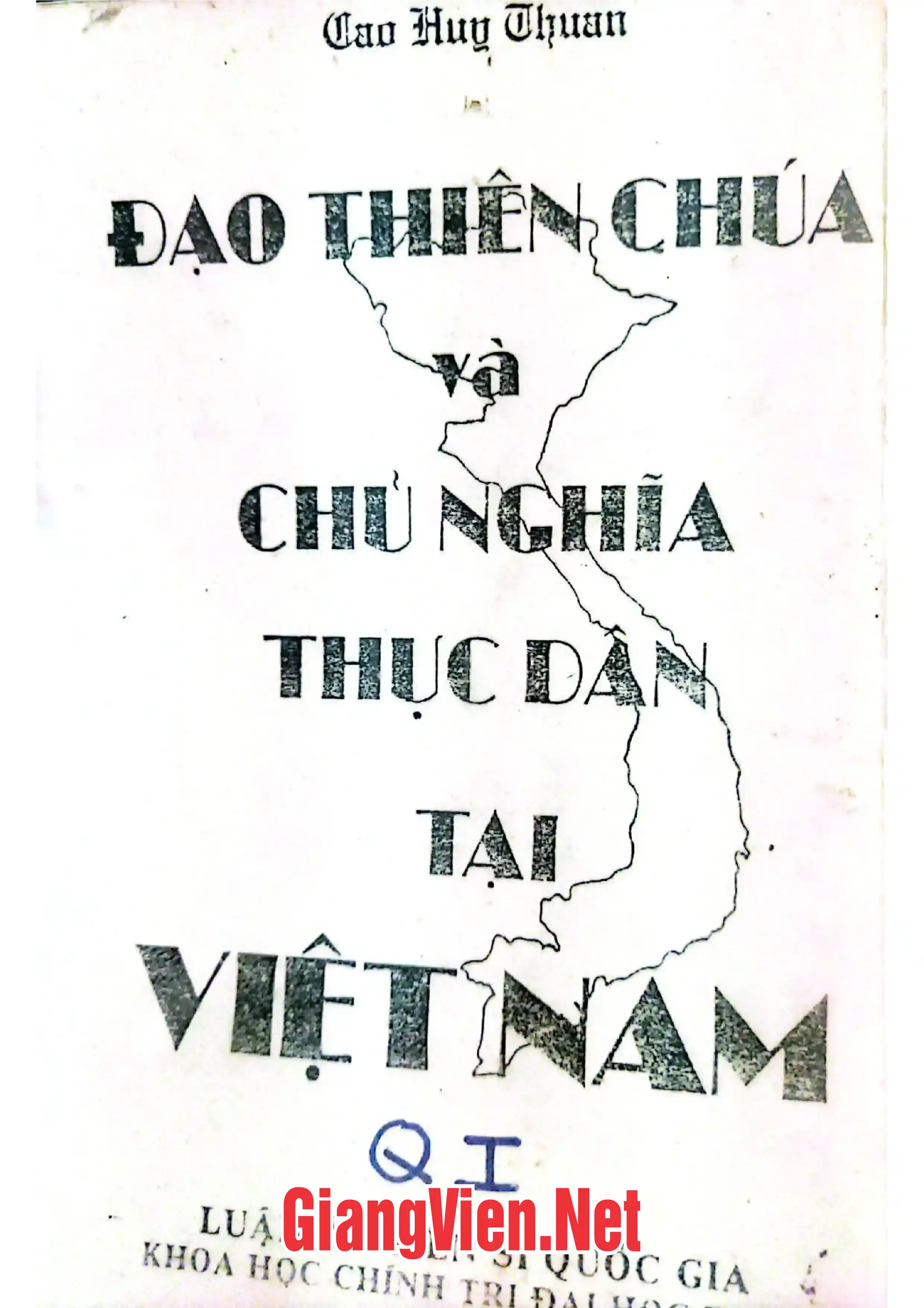 Đạo Thiên Chúa và chủ nghĩa thực dân tại Việt Nam, Quyển I