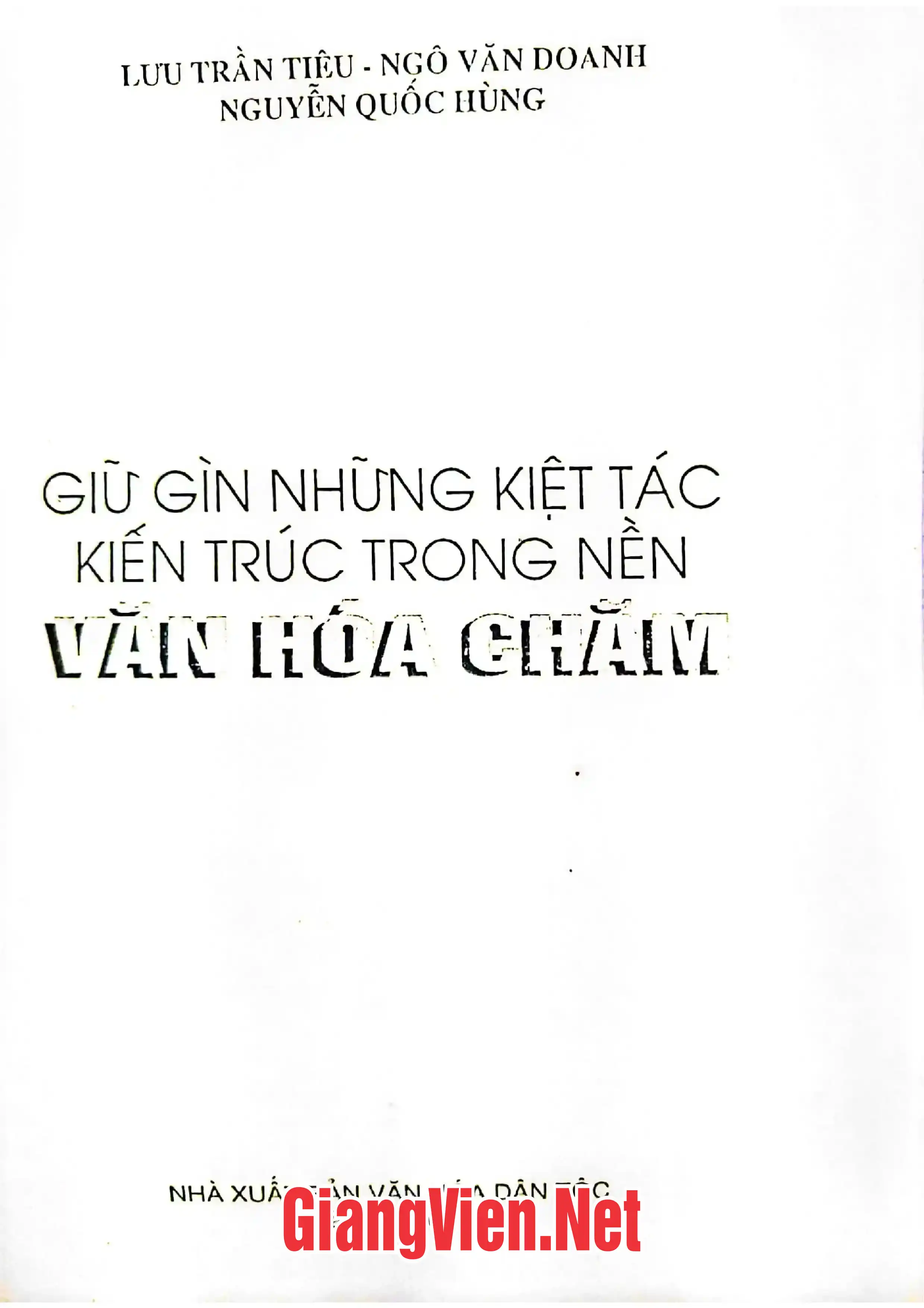 Giữ gìn những kiệt tác trong nền văn hoá Chăm