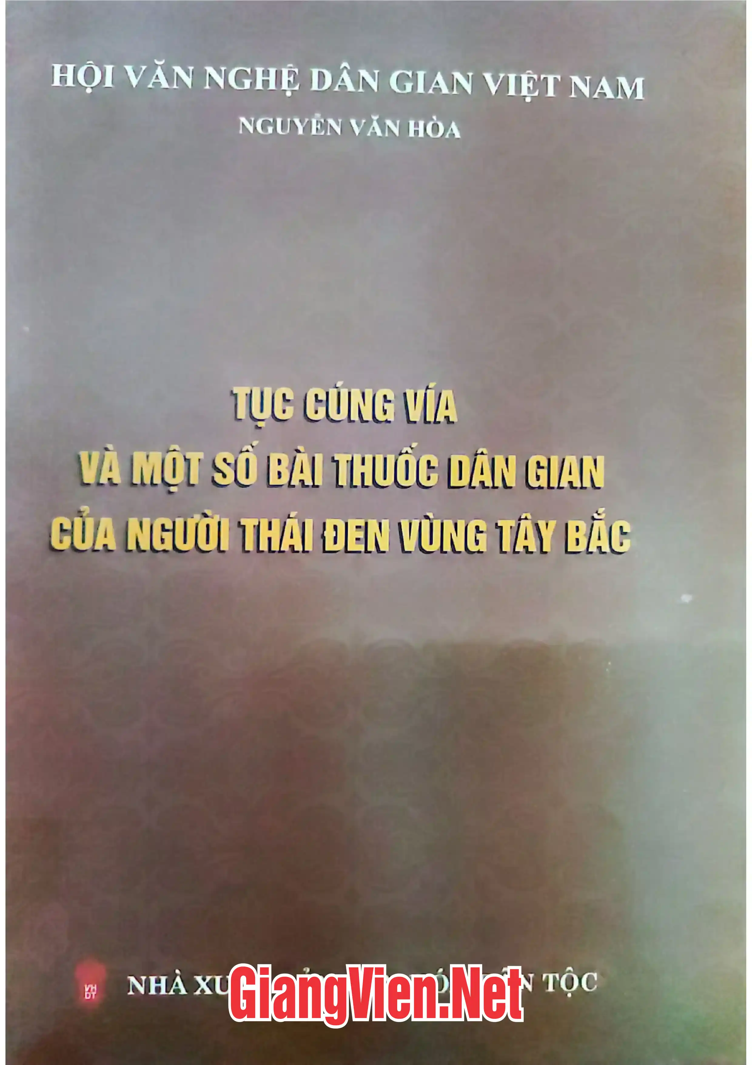 Túc cúng vía và một số bài thuốc dân gian của người Thái đen vùng Tây Bắc