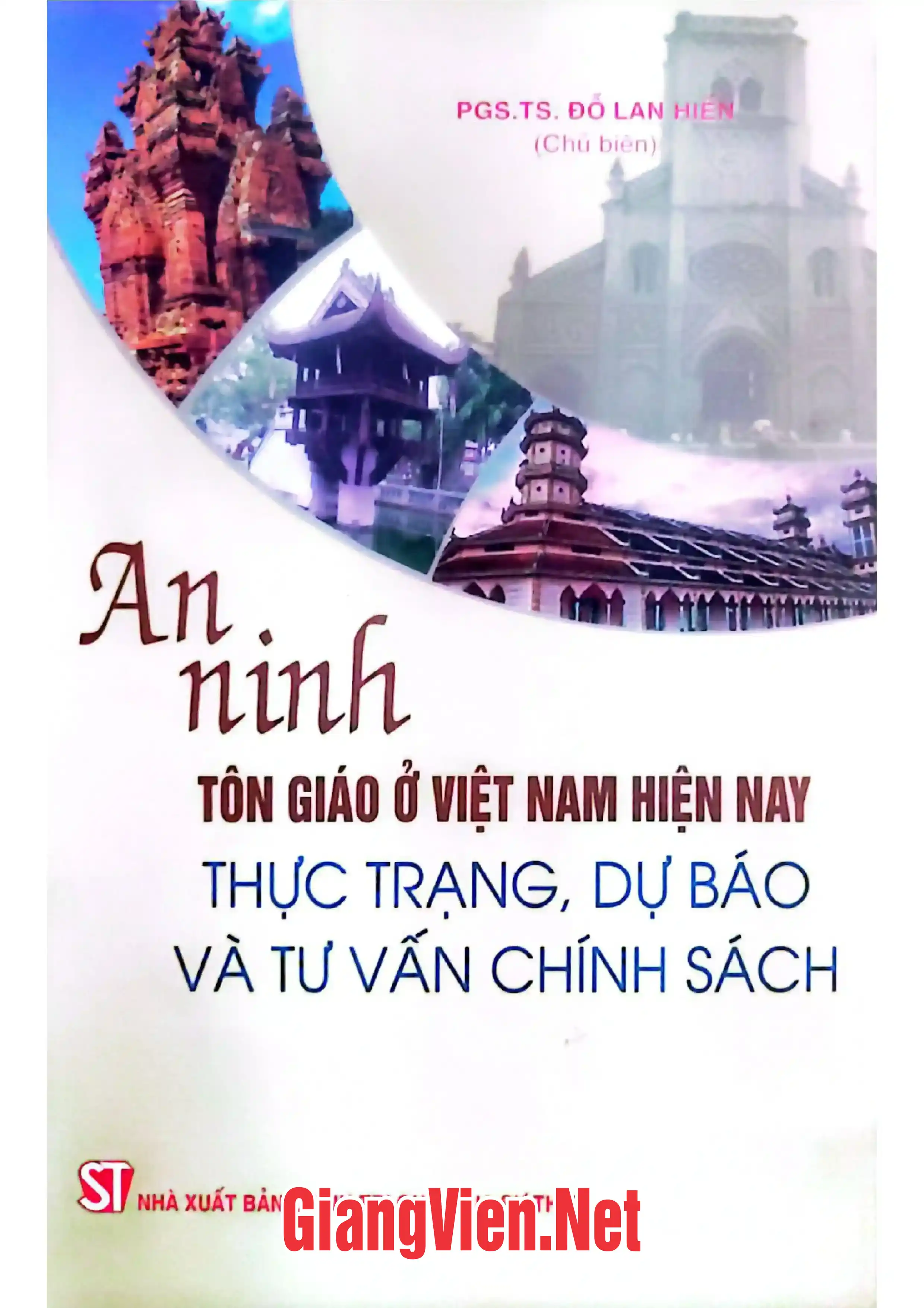 An ninh tôn giáo ở Việt Nam hiện nay thực trạng, dự báo và tư vấn chính sách