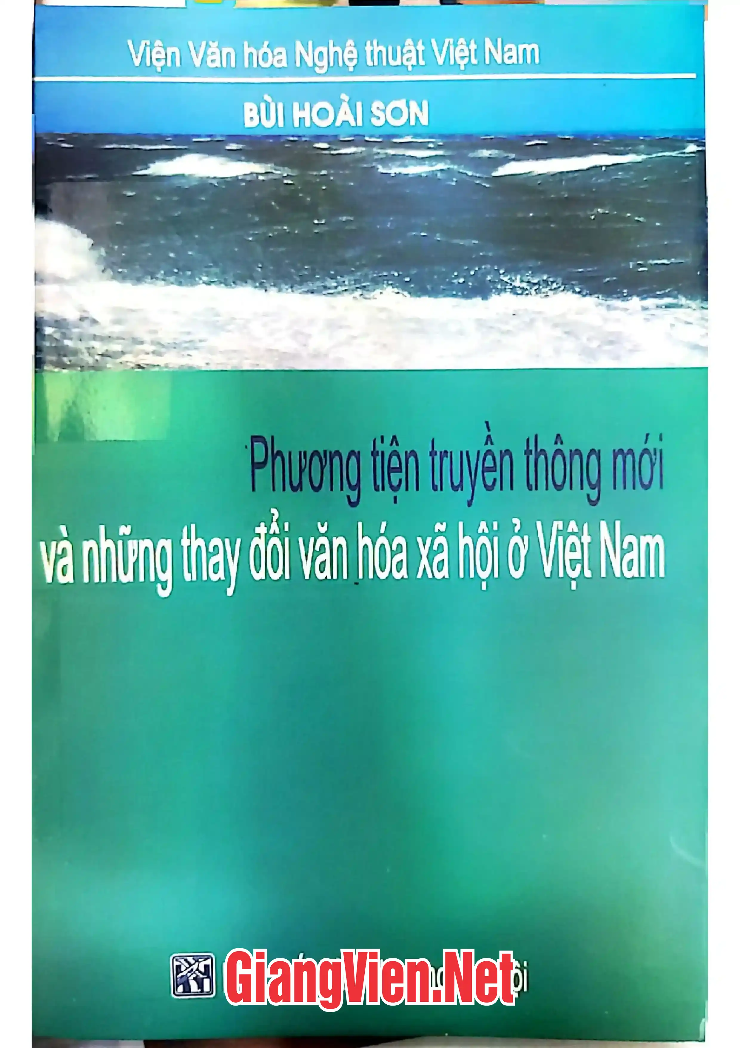 Phương tiện truyền thông mới và những thay đổi văn hoá xã hội ở Việt Nam