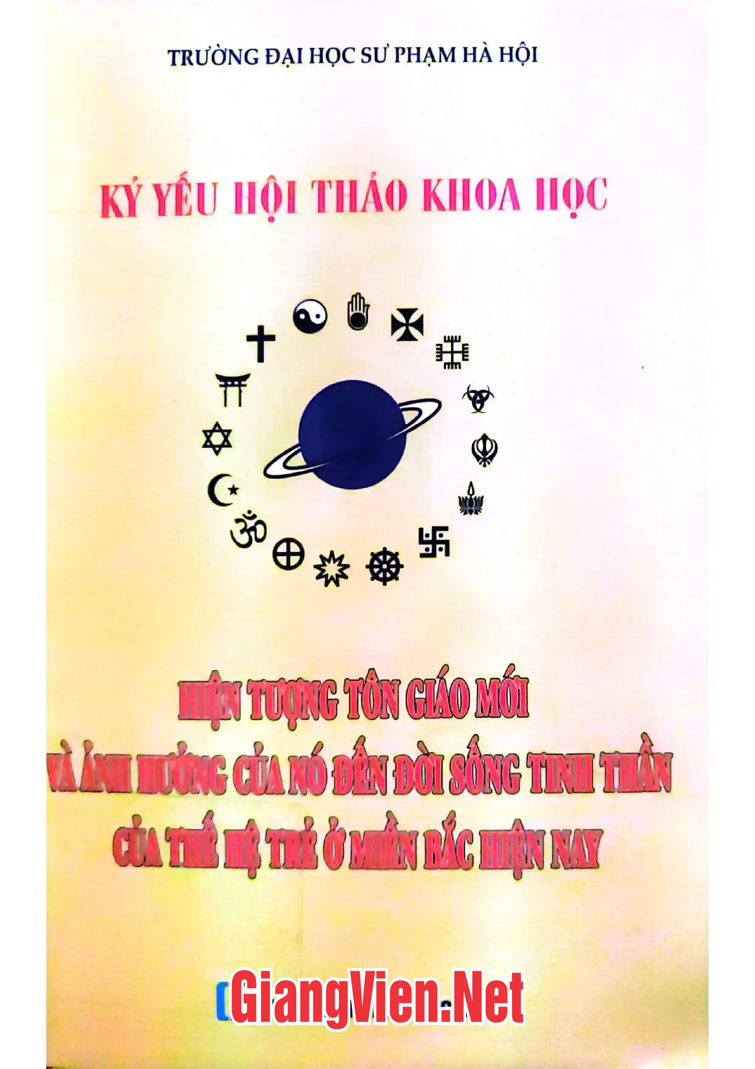Hiện tượng Tôn giáo mới và ảnh hưởng của nó đến đời sống tinh thần của thế hệ trẻ ở miền Bắc hiện nay