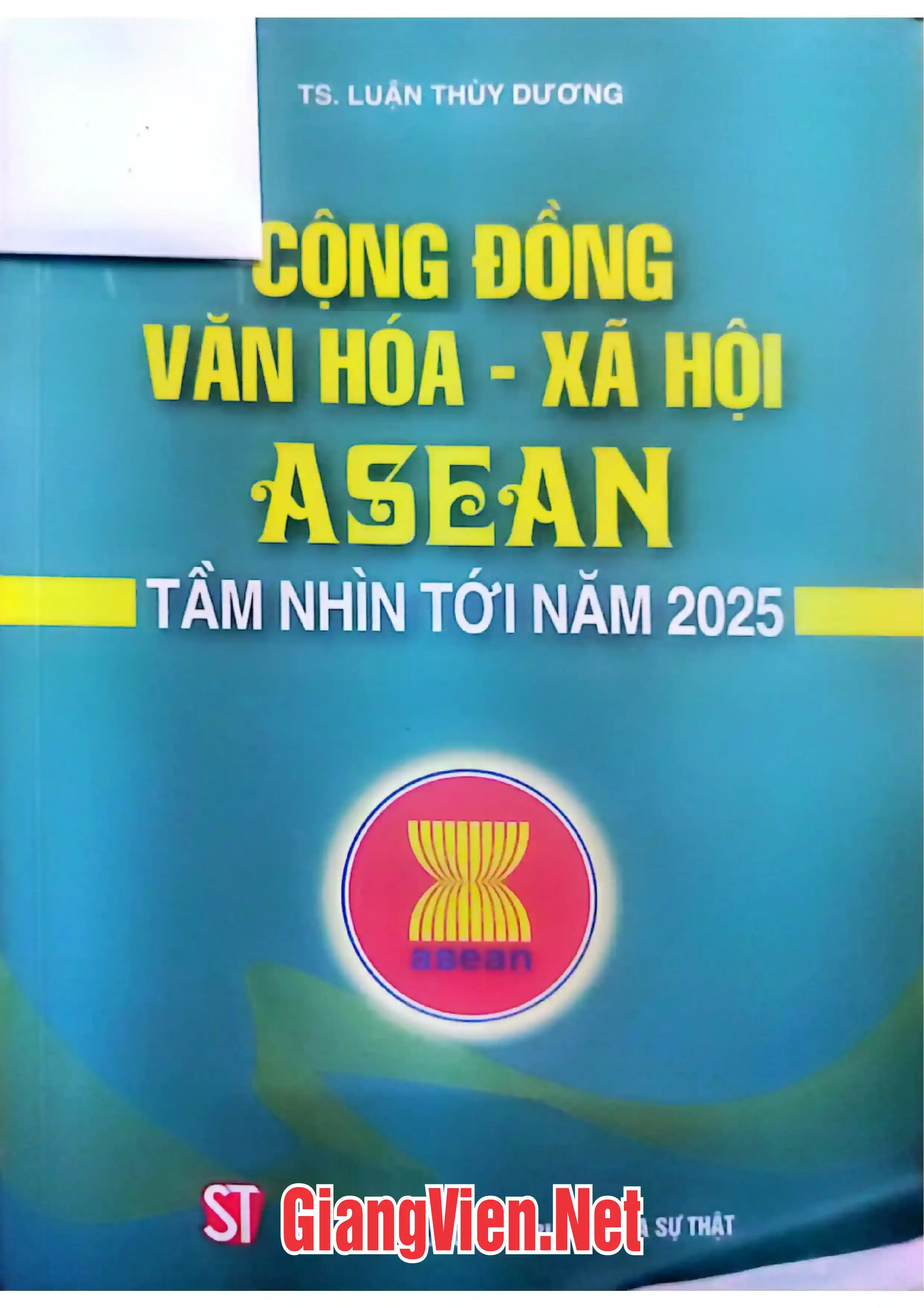 Cộng đồng văn hóa, xã hội Asean tới tầm nhìn 2025