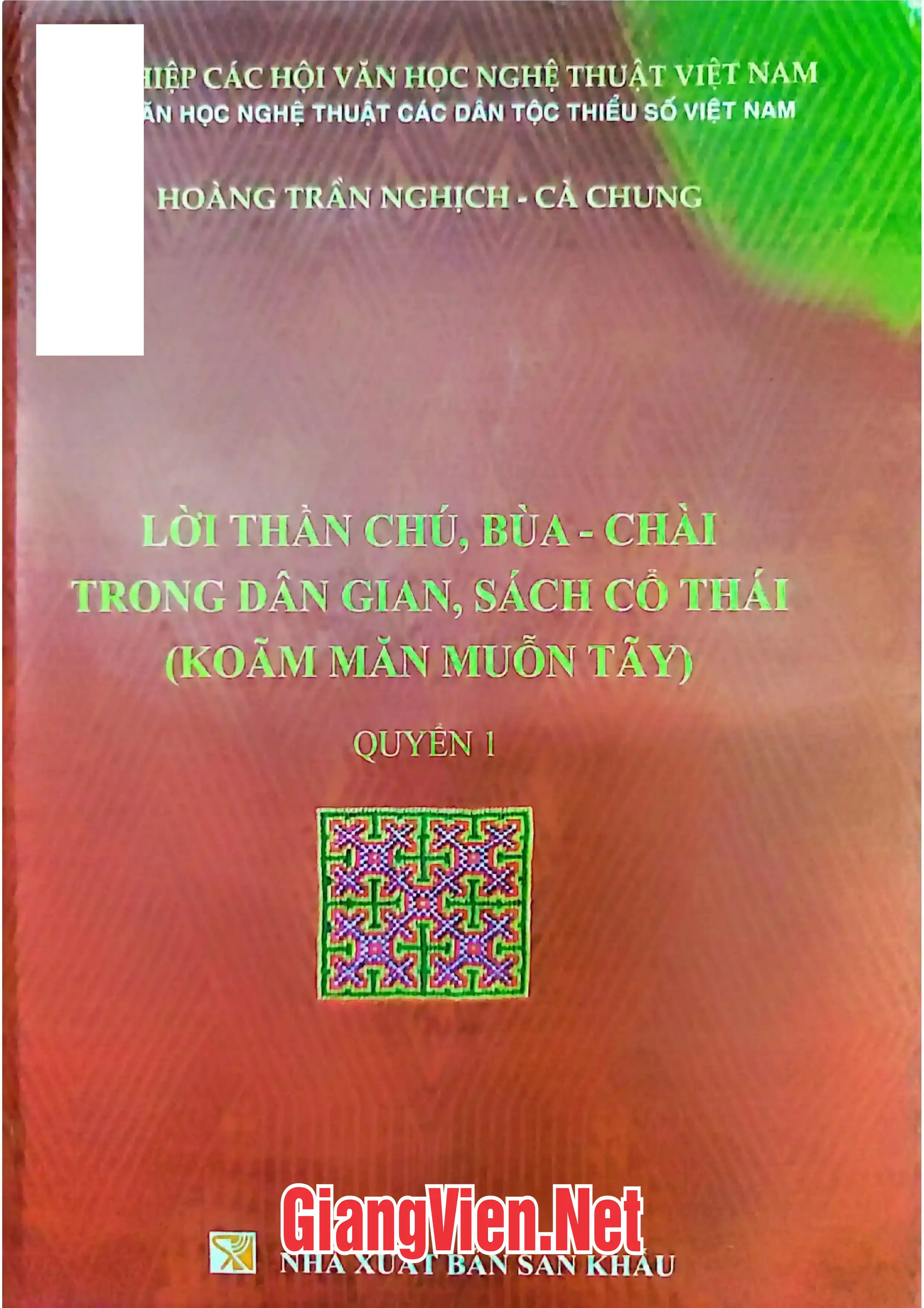 Lời thần chú, bùa chài trong dân gian sách cổ Thái Koăm Măn Muôn Tăy, quyển 1