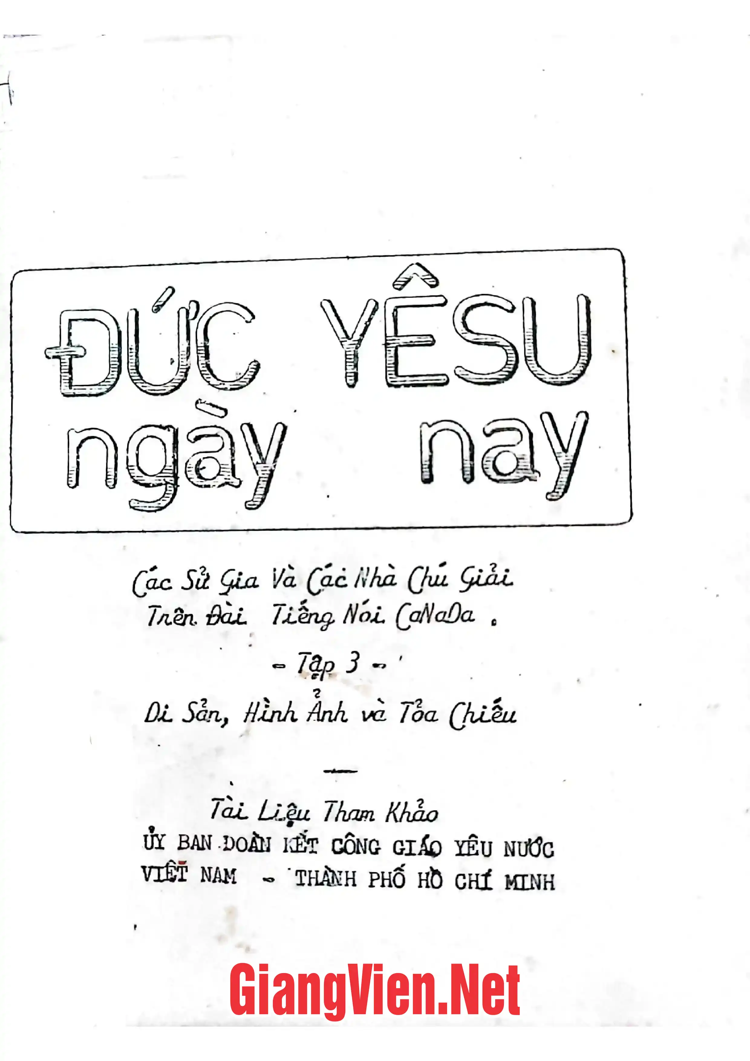 Đức Yêsu ngày nay, tập III: Di sản, hình ảnh và toả chiếu