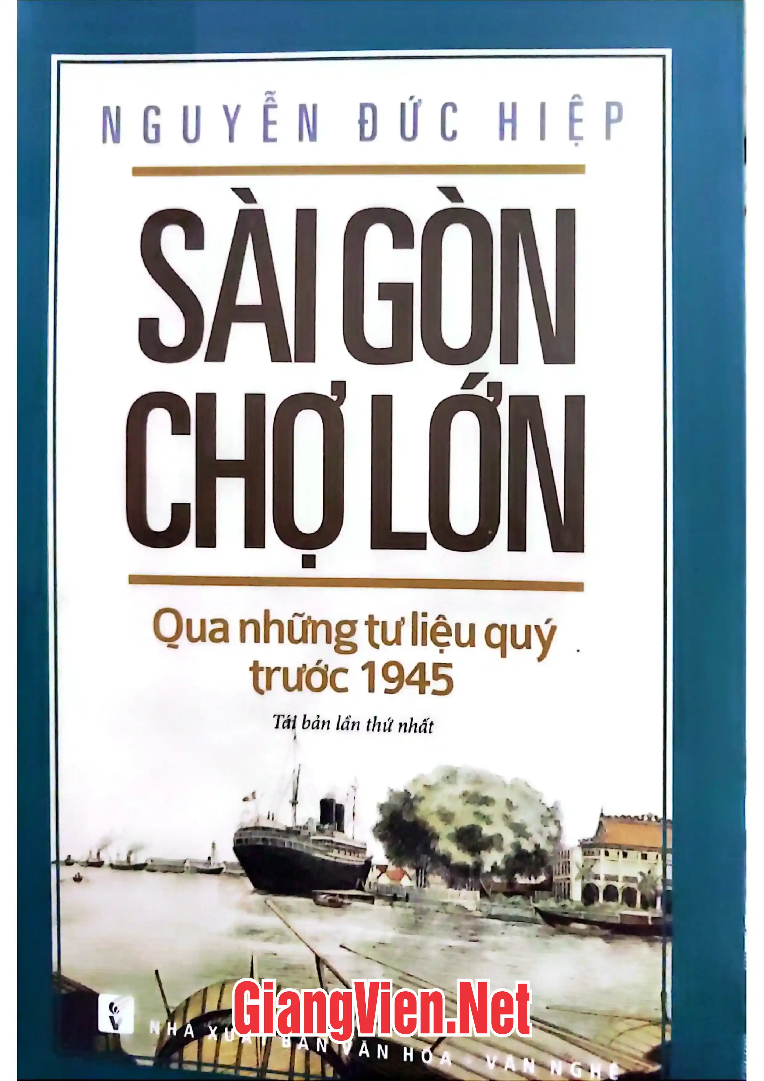 Sài Gòn Chợ Lớn qua những tư liệu quý trước 1945