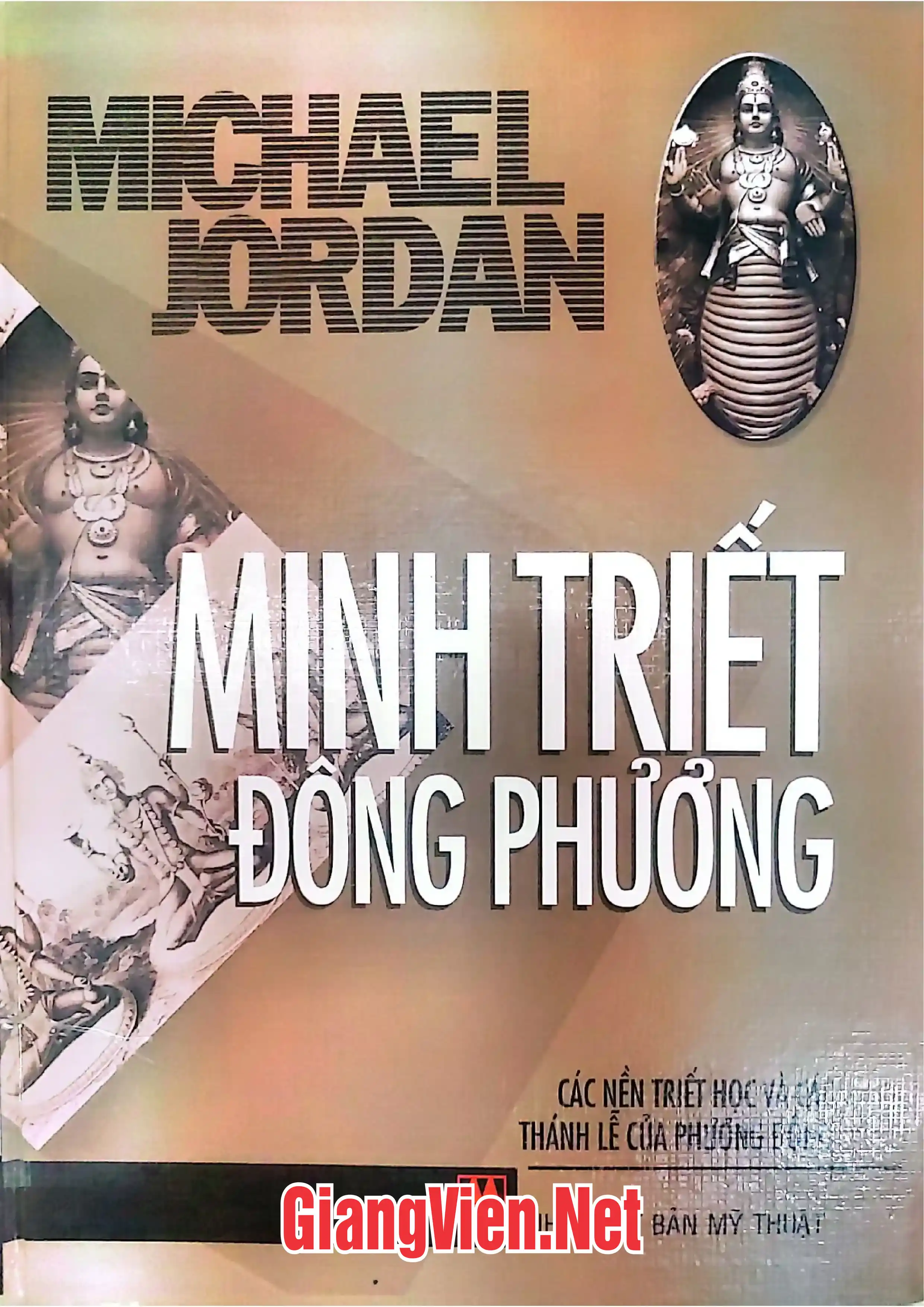 Minh triết Đông Phương các nền triết học và các thánh lễ Phương Đông