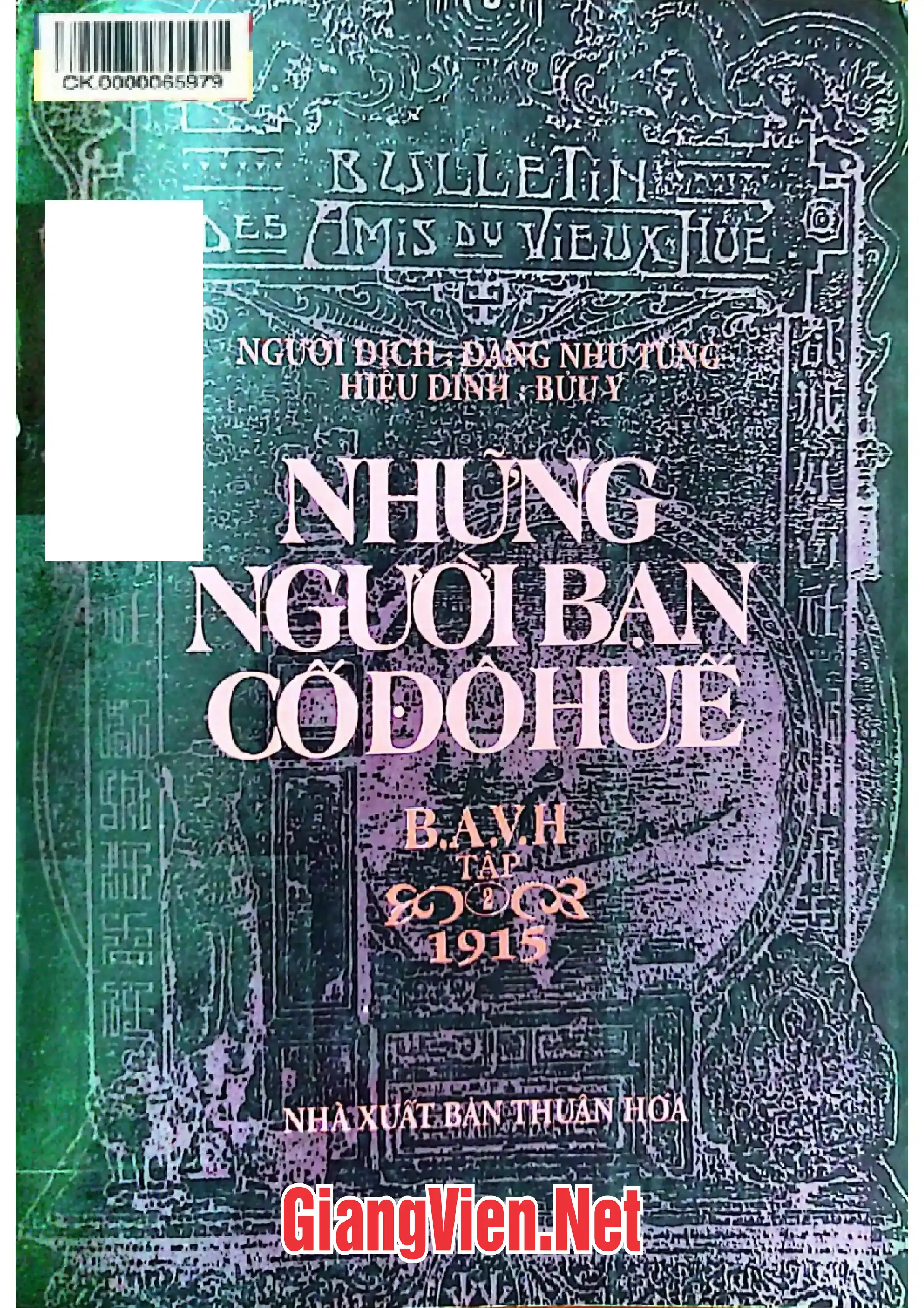 Những người bạn cố đô Huế, tập 2: 1915