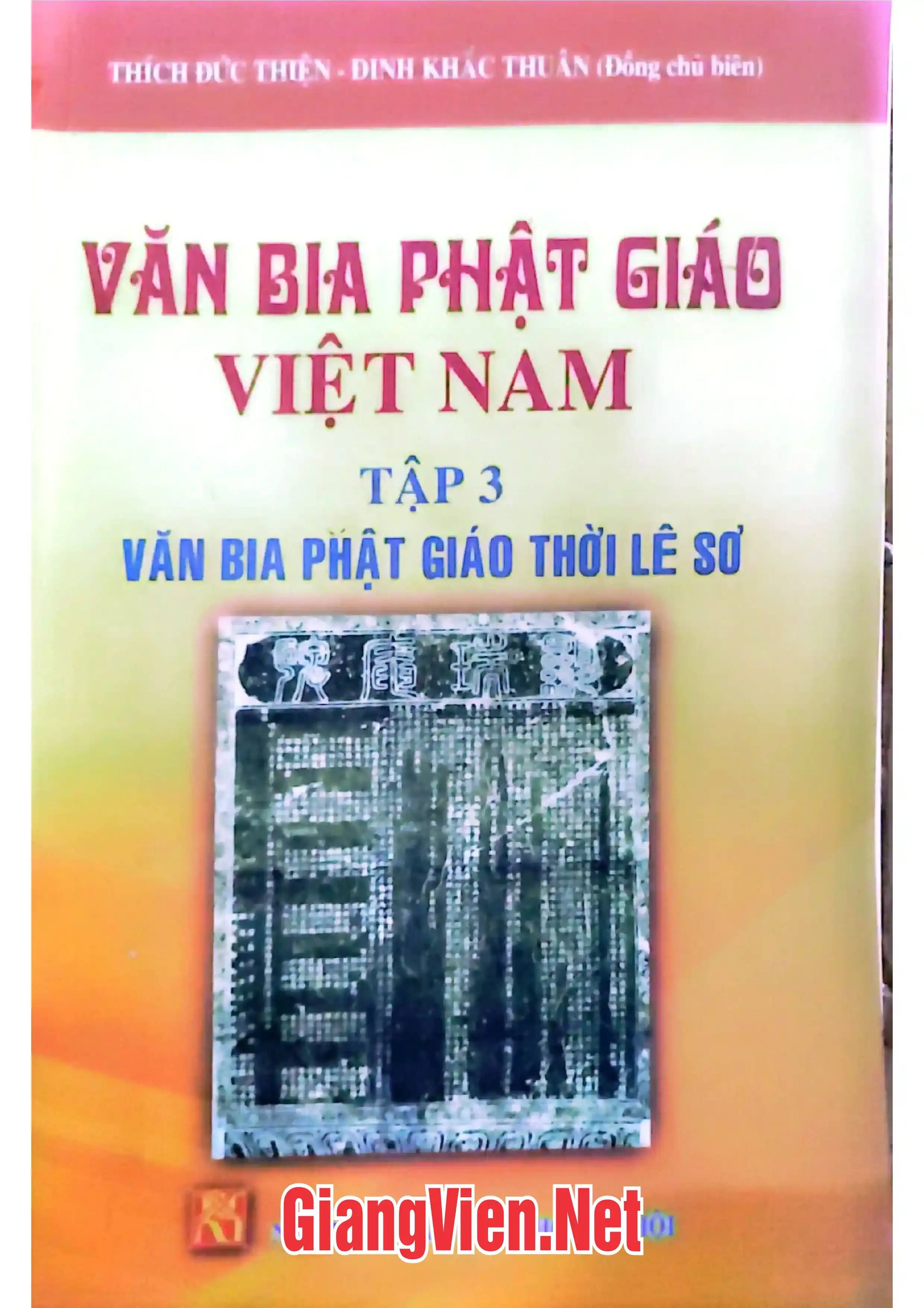 Văn bia Phật giáo Việt Nam. Tập 3: Văn bia Phật giáo thời Lê Sơ