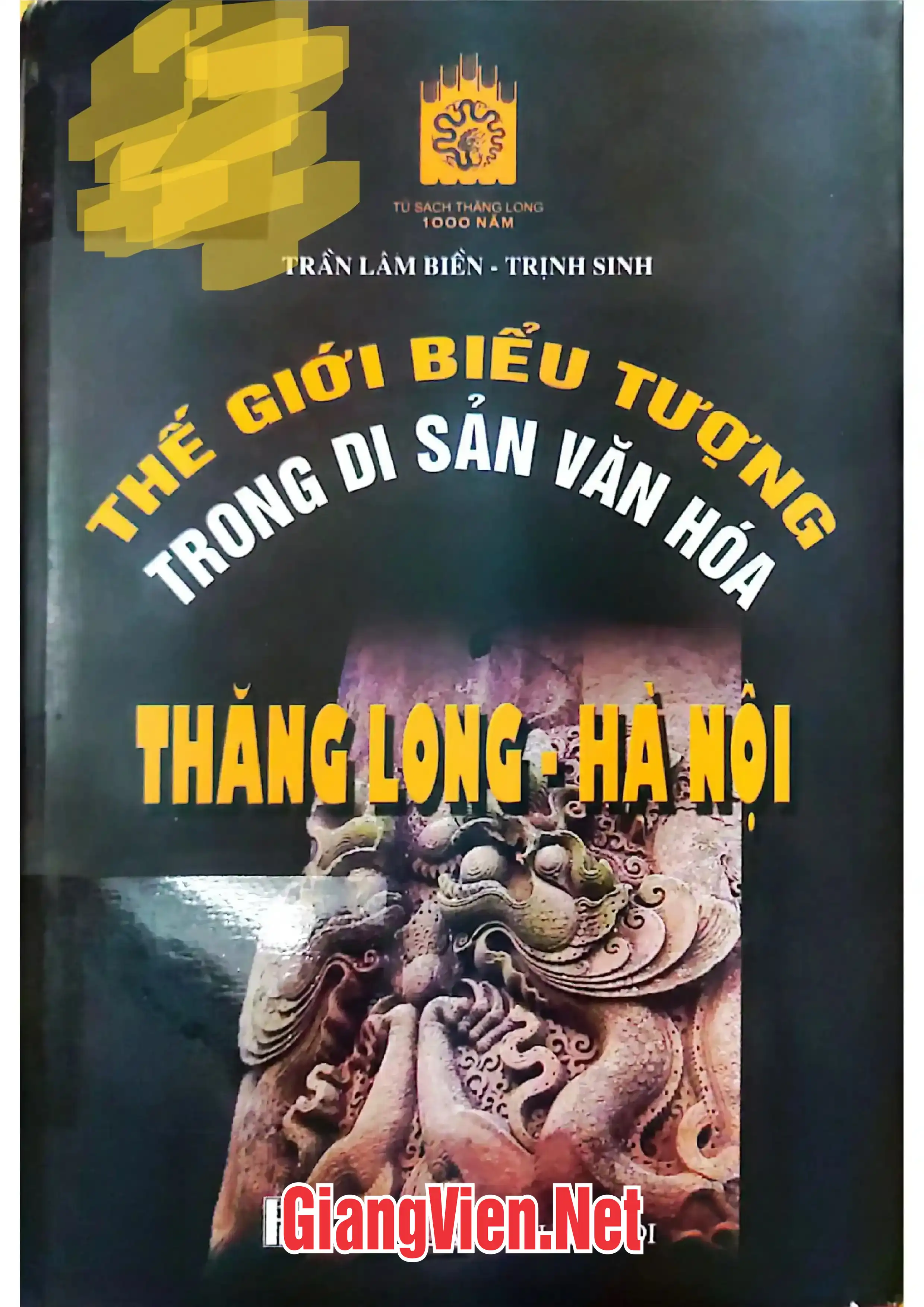 Thế giới biểu tượng trong di sản văn hóa Thăng Long - Hà Nội