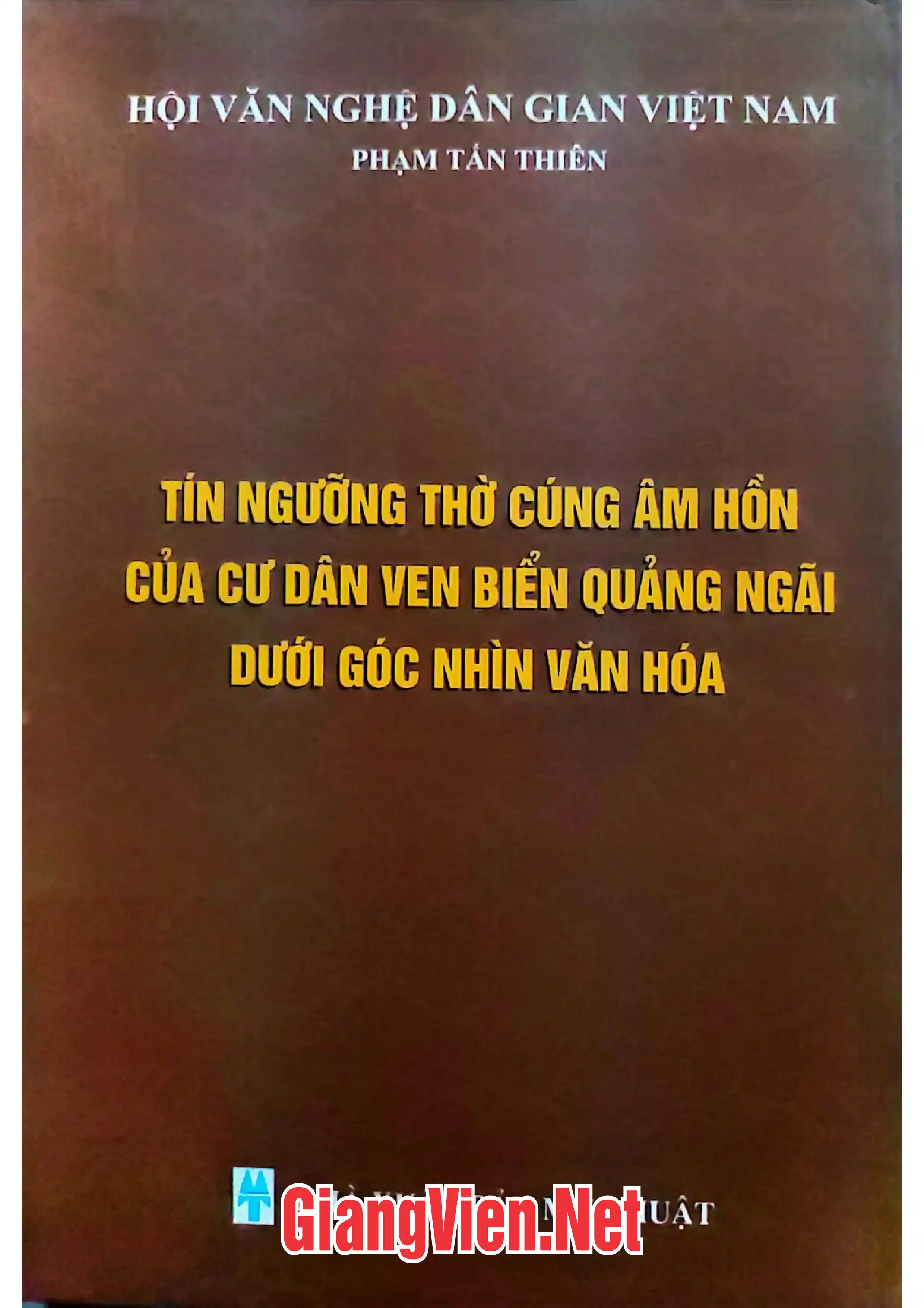 Tín ngưỡng thờ cúng âm hồn của cư dân ven biển Quang Ngãi dưới góc nhìn văn hóa