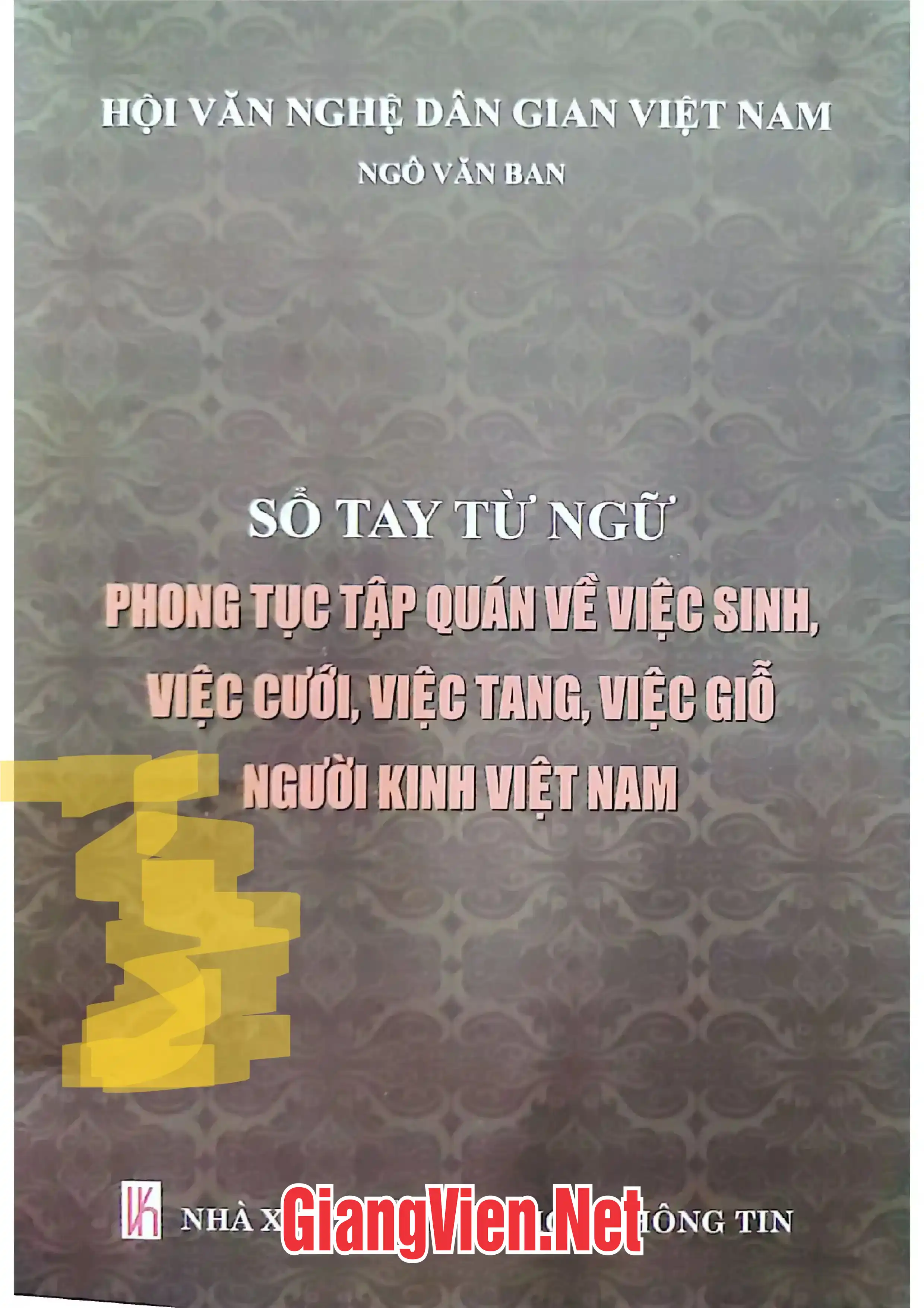 Sổ tay từ ngữ phong tục tập quán về việc sinh, việc cưới, việc tang, việc giỗ, người Kinh Việt Nam