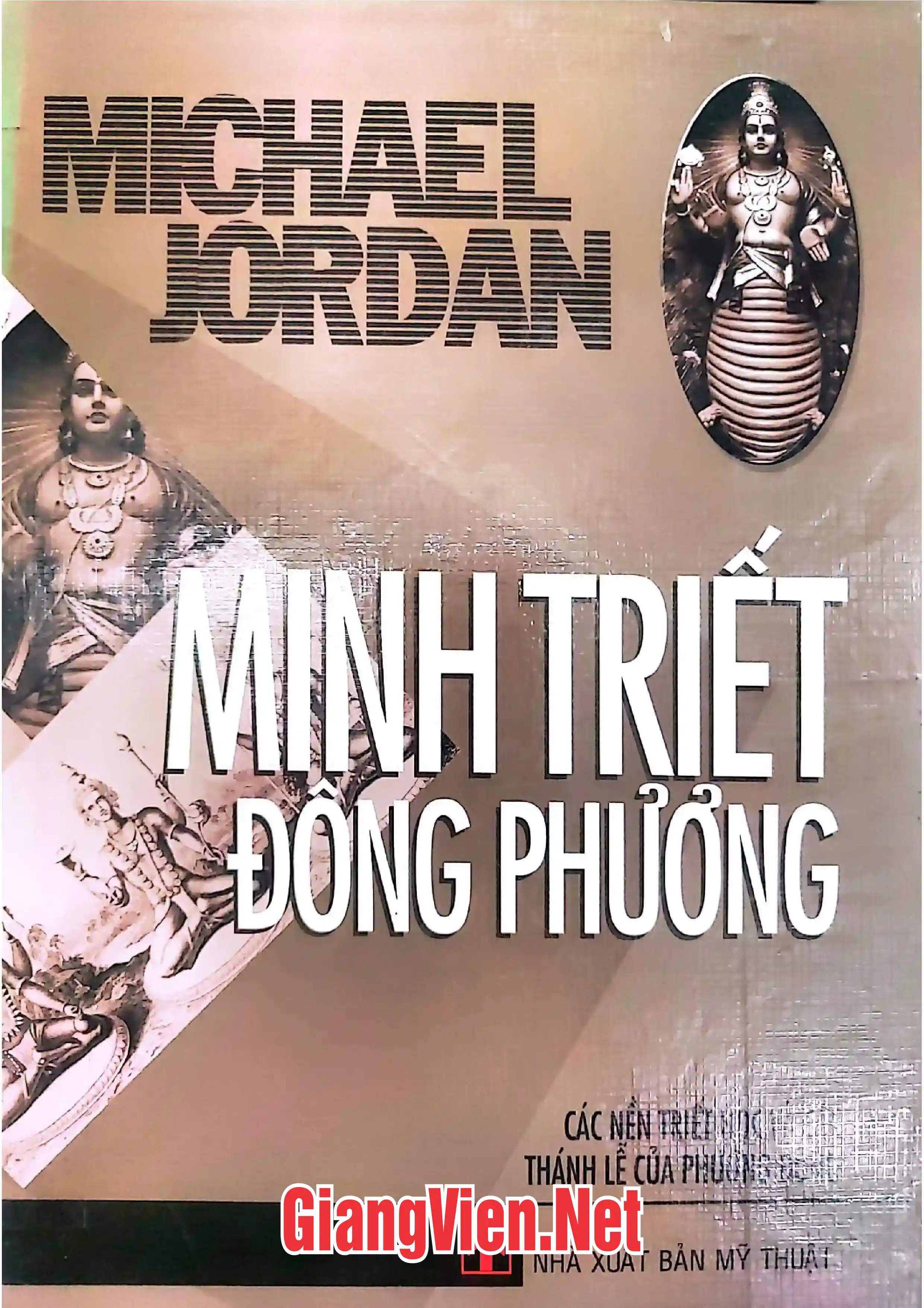 Minh triết phương Đông: Các nền triết học và các thánh lễ của phương Đông