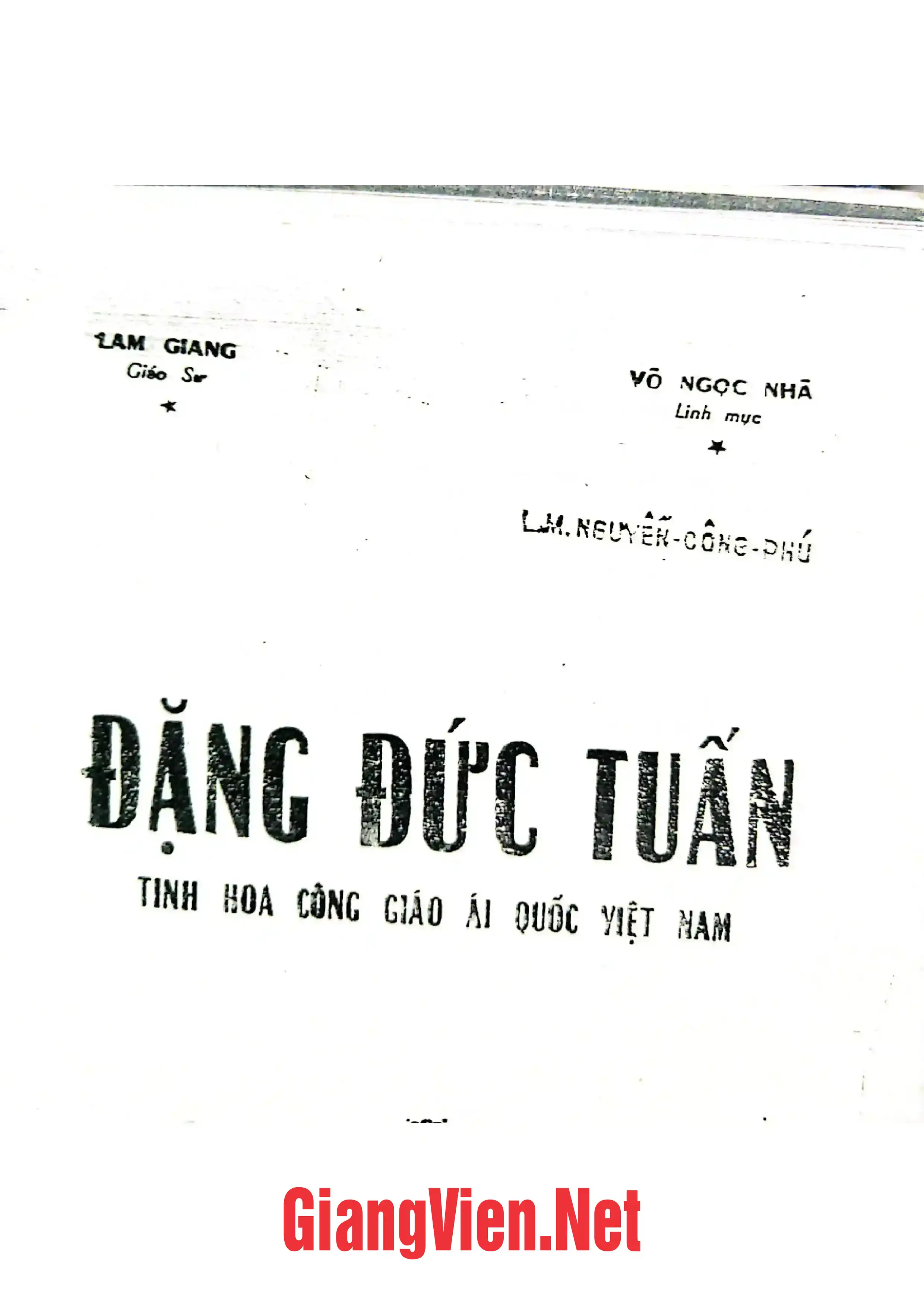Đặng Đức Tuấn tinh hoa Công giáo ái quốc Việt Nam