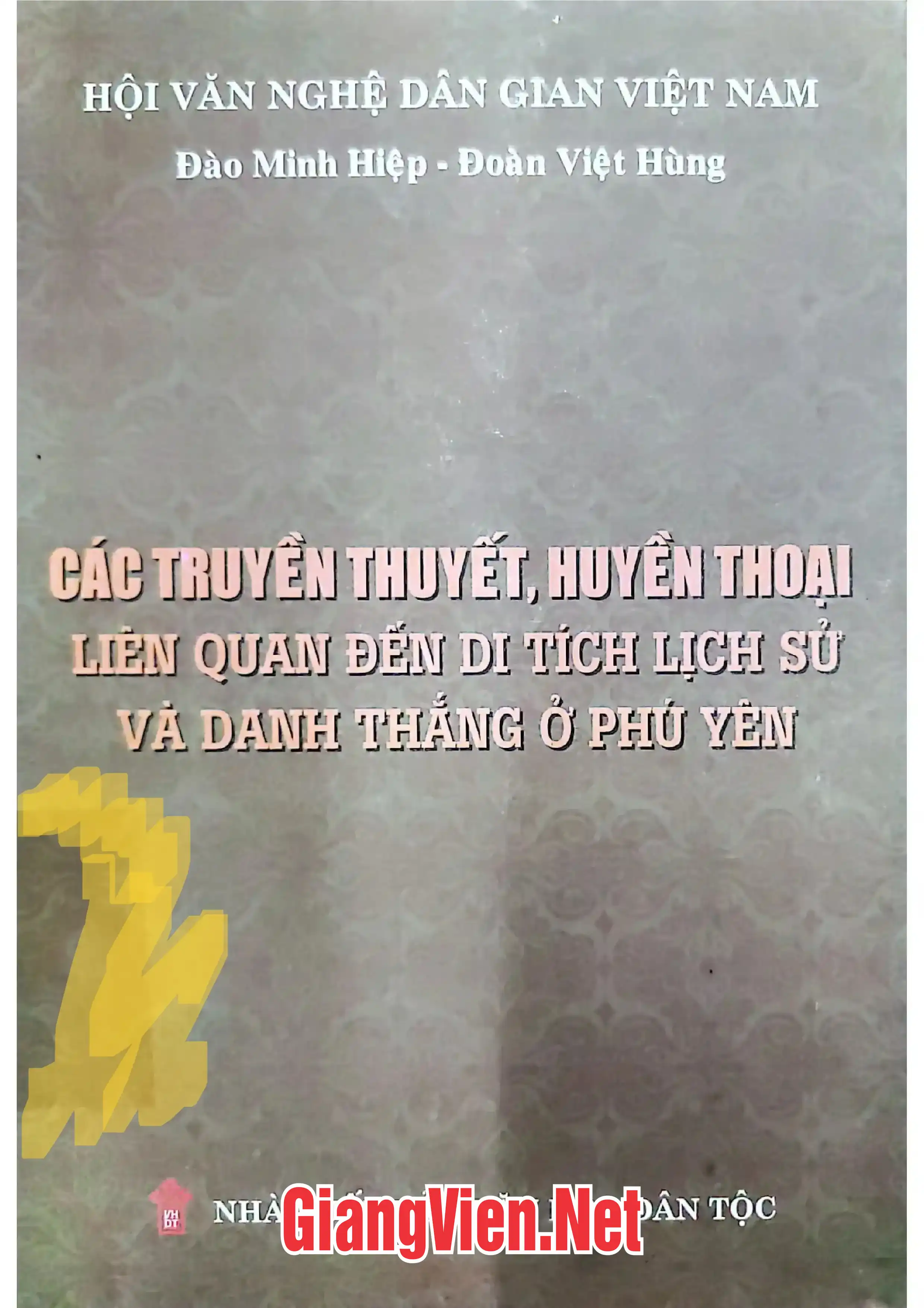 Các truyền thuyết, huyền thoại liên quan đến di tích lịch sử và danh thắng ở Phú Yên