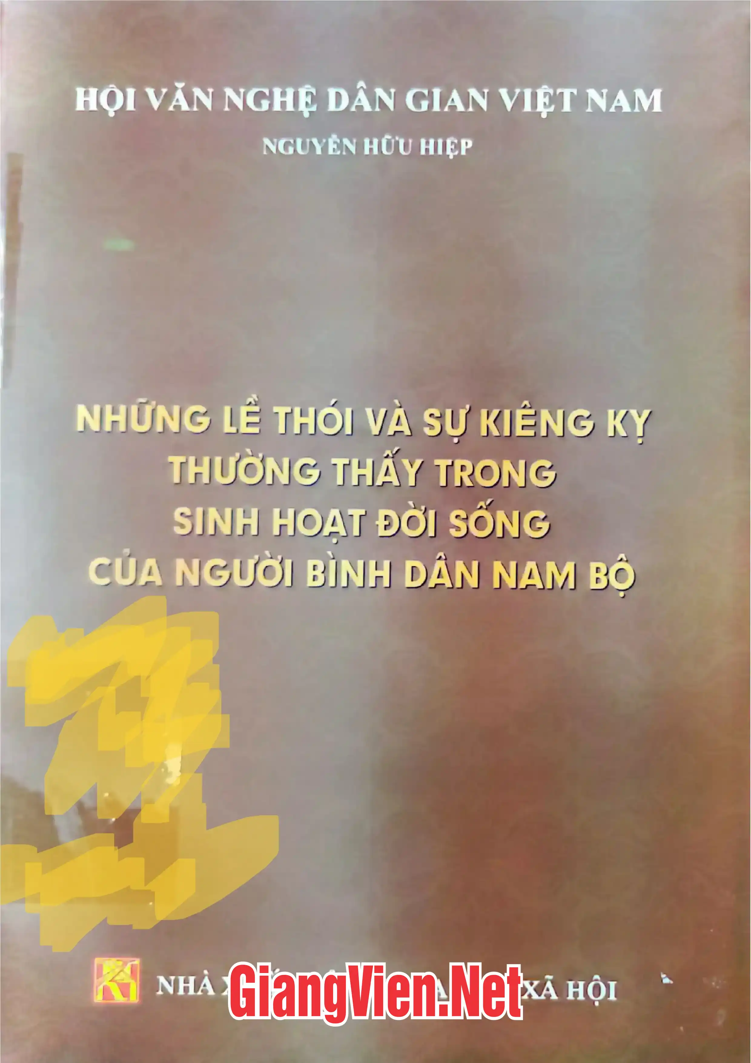Những lề thói và sự kiêng kỵ thường thấy trong sinh hoạt đời sống của người bình dân Nam Bộ