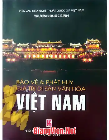 Bảo vệ  Phát huy giá trị di sản văn hóa Việt Nam