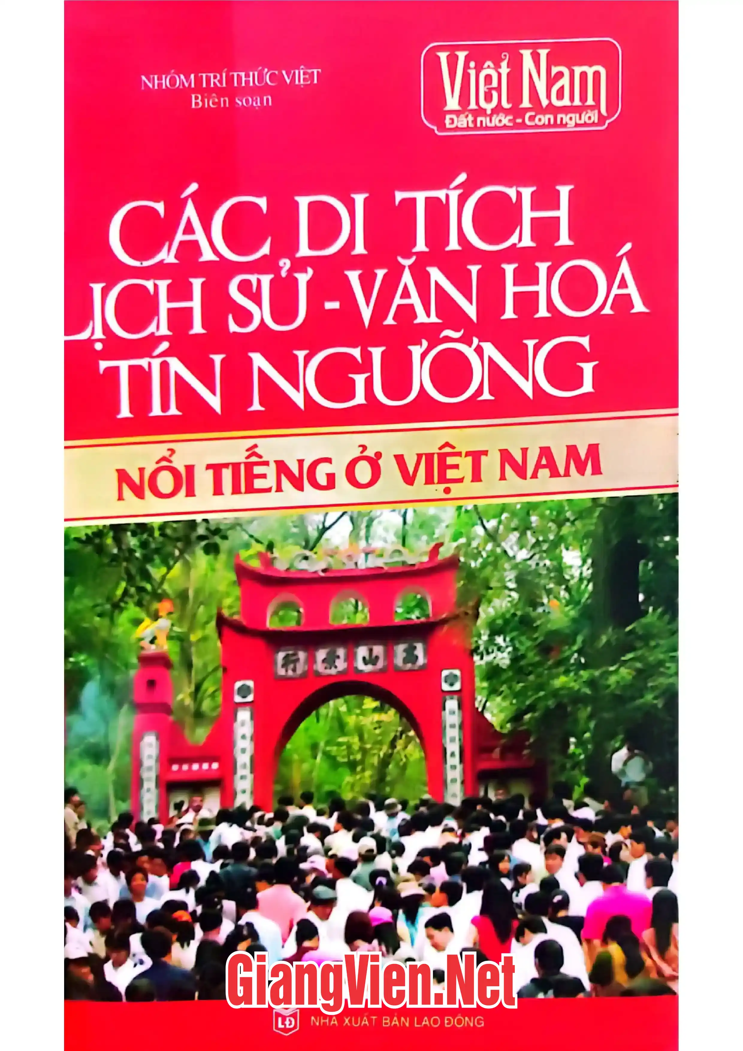 Các di tích lịch sử - văn hóa tín ngưỡng nổi tiếng ở Việt Nam