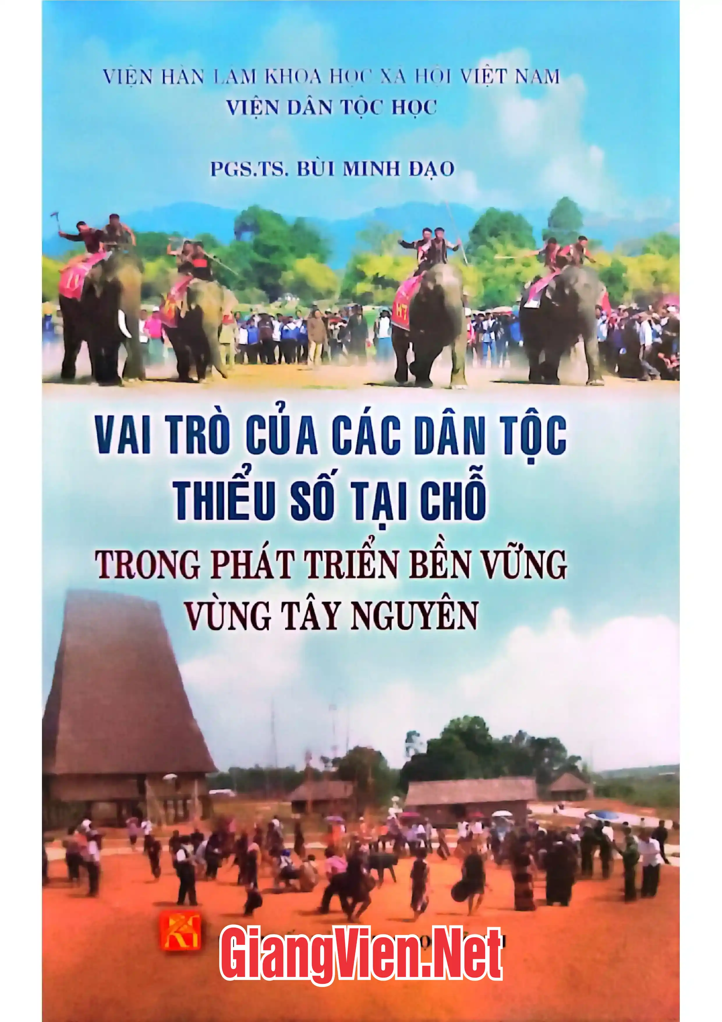 Vai trò của các dân tộc thiểu số tại chỗ trong phát triển bền vững vùng Tây Nguyên