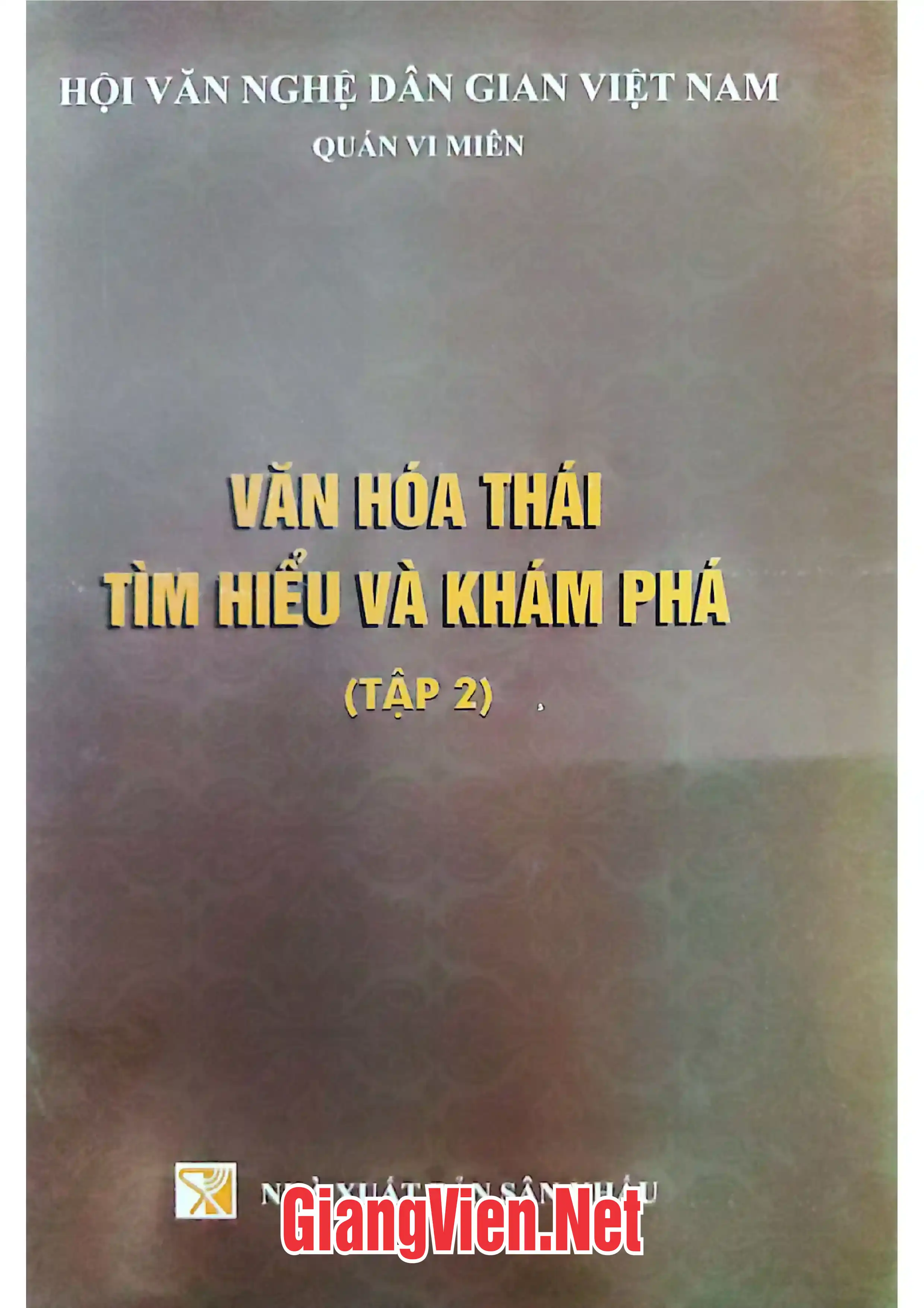 Văn hóa Thái tìm hiểu và khám phá: Tập 2