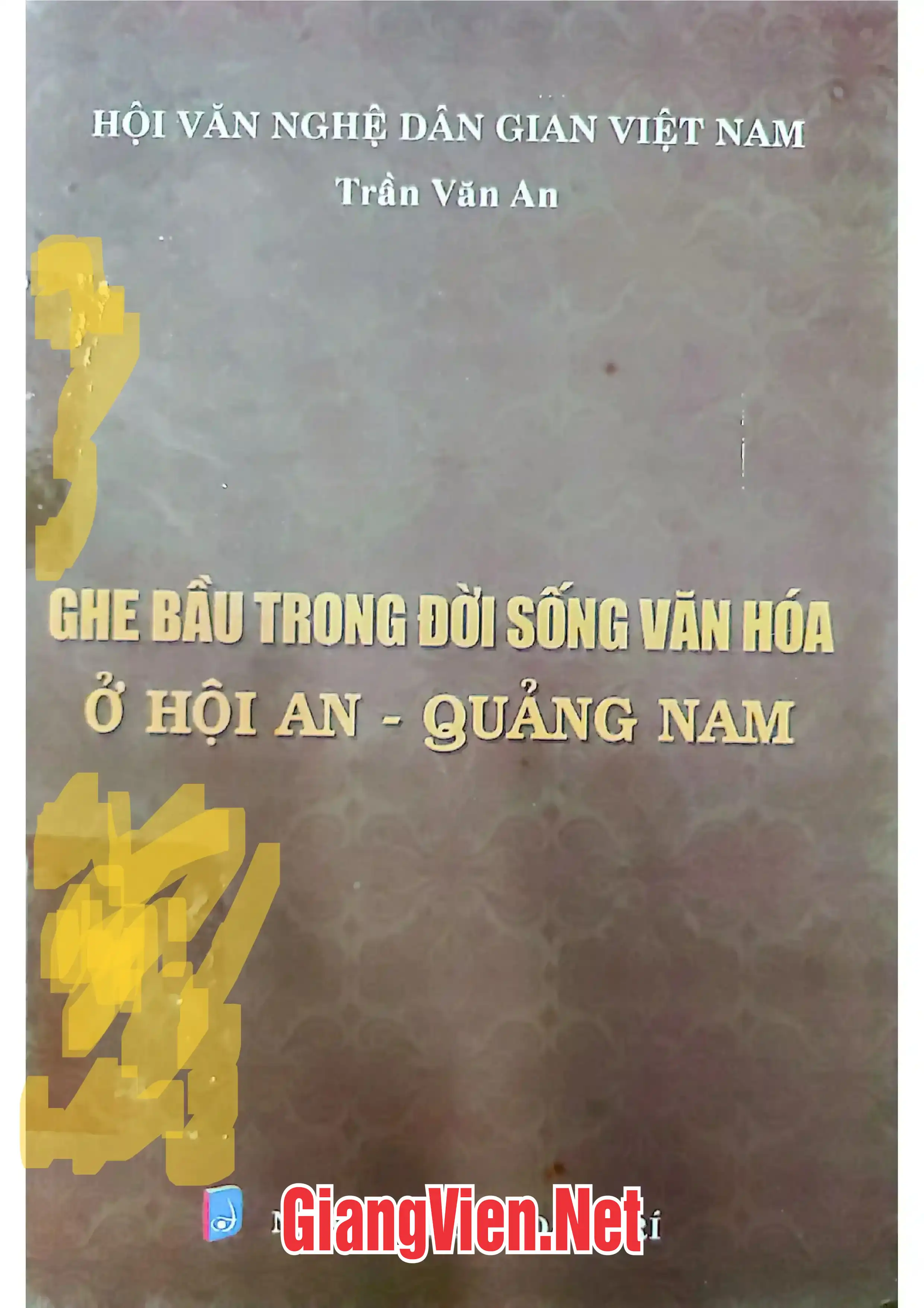 Ghe bầu trong đời sống văn hóa ở Hội An - Quảng Nam