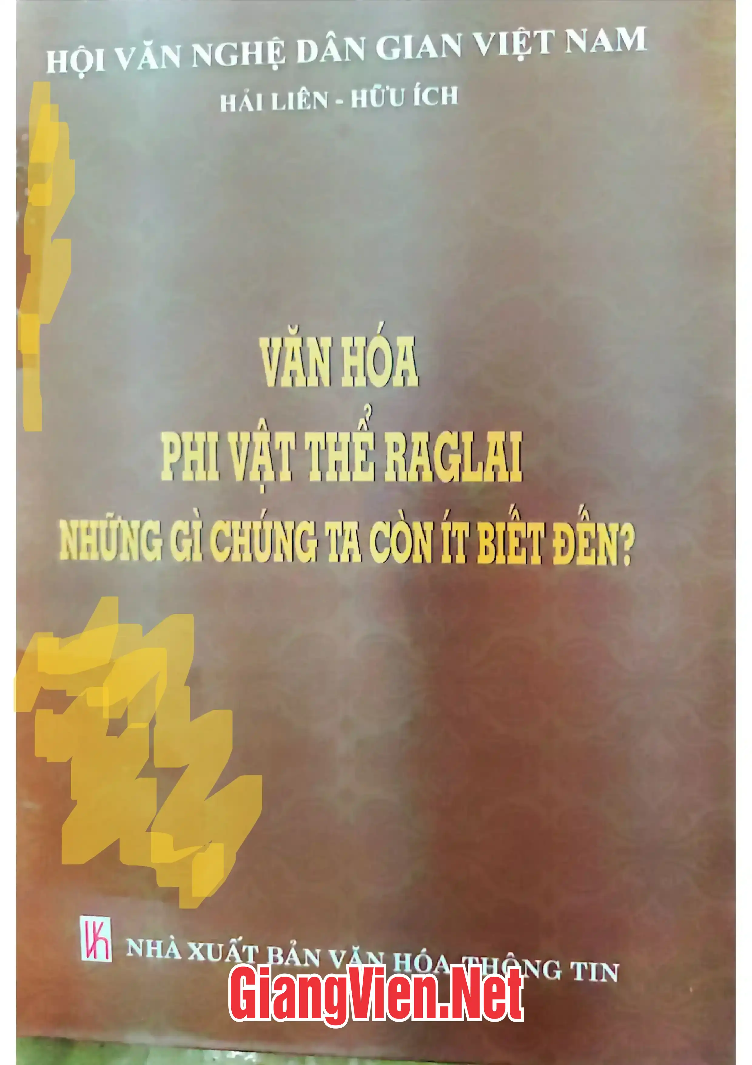 Văn hóa phi vật thể Raglai những gì chúng ta còn ít biết đến