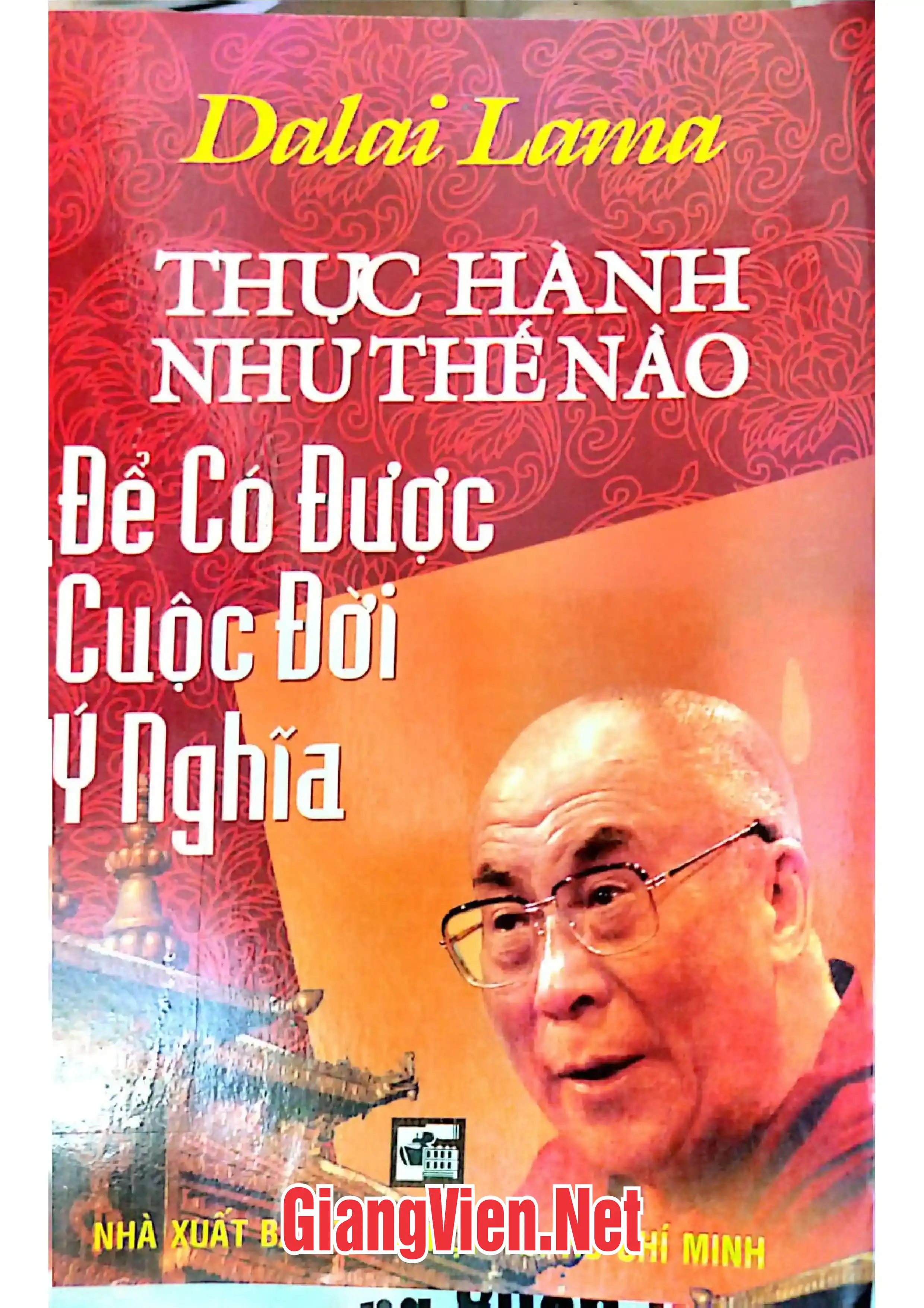 Thực hành như thế nào để có được cuộc đời ý nghĩa