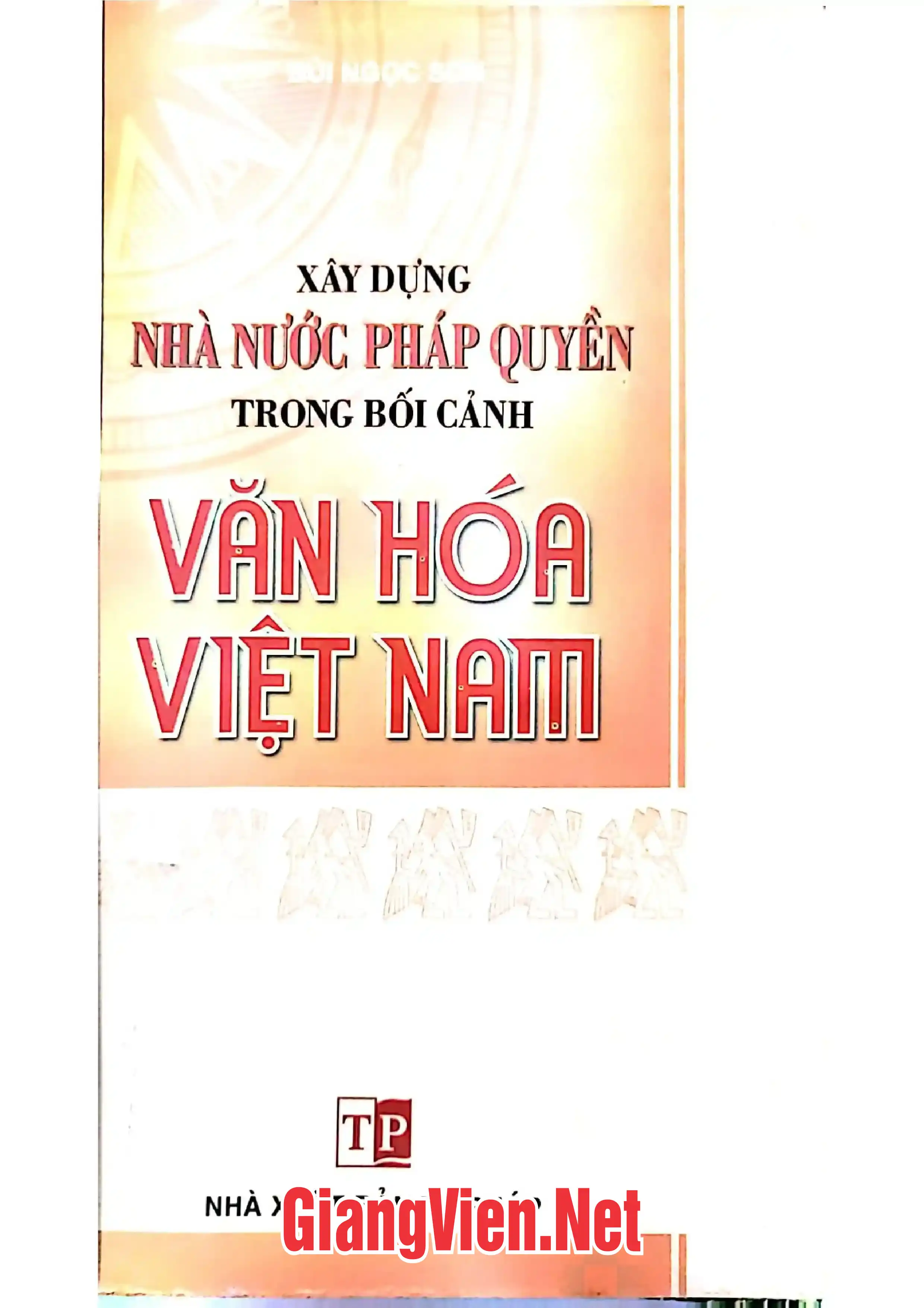 Xây dựng nhà nước pháp quyền trong bối cảnh văn hóa Việt Nam