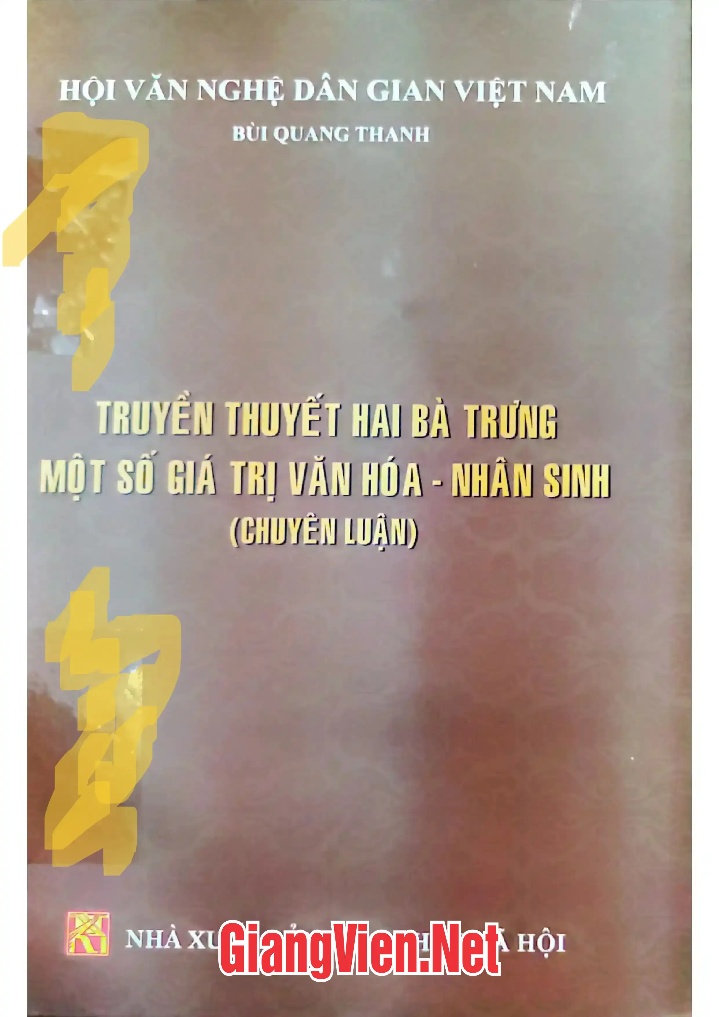 Truyền thuyết Hai Bà Trưng một số giá trị văn hóa - nhân sinh chuyên luận