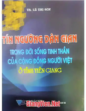 Tín ngưỡng dân gian trong đời sống tinh thần của cộng đồng người Việt ở tỉnh Tiền Giang