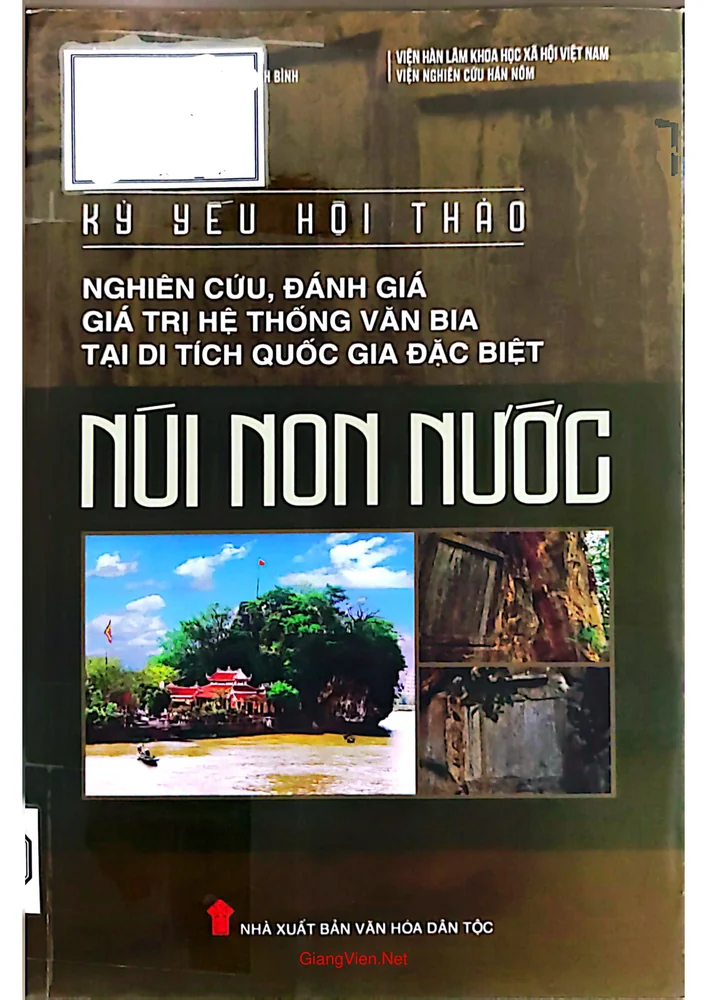 Kỷ yếu hội thảo - Nghiên cứu, đánh giá giá trị hệ thống văn bia tại di tích quốc gia đặc biệt Núi Non Nước
