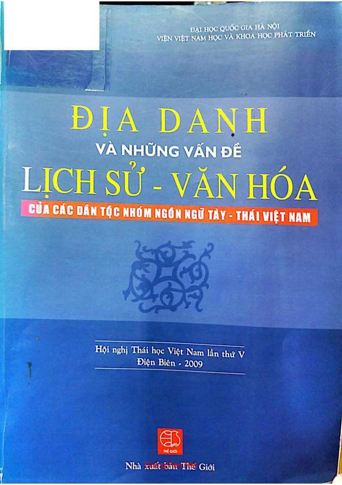 Địa danh và những vấn đề lịch sử văn hóa của các dân tộc nhóm ngôn ngữ Tày - Thái Việt Nam
