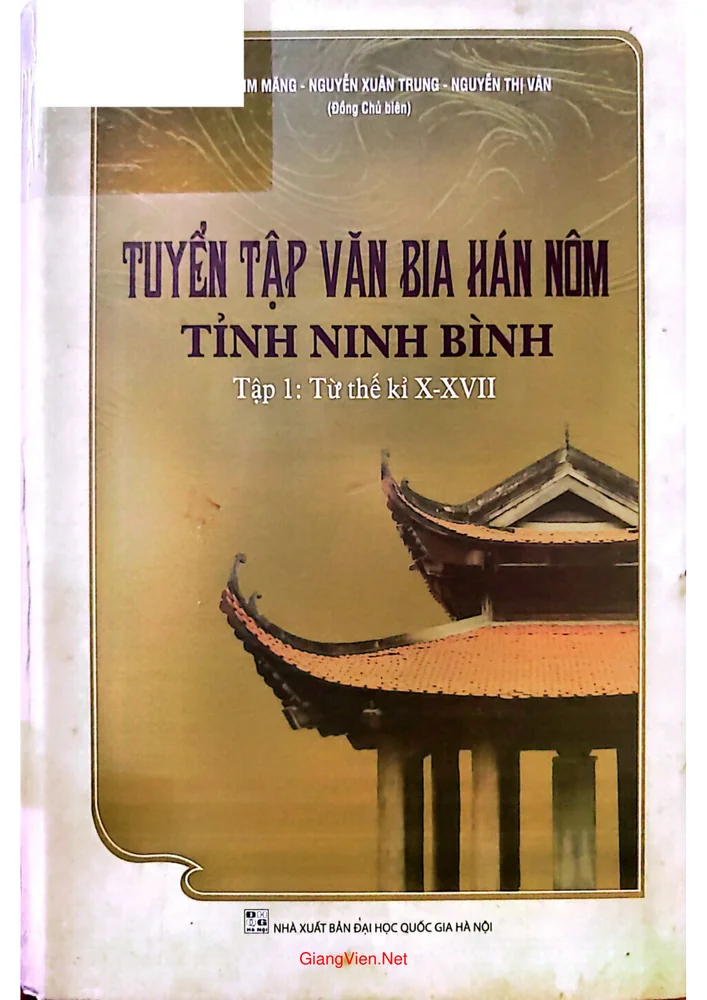 Tuyển tập văn bia hán nôm tỉnh Ninh Bình, tập 1, từ thế kỷ X đến thế kỷ XVII
