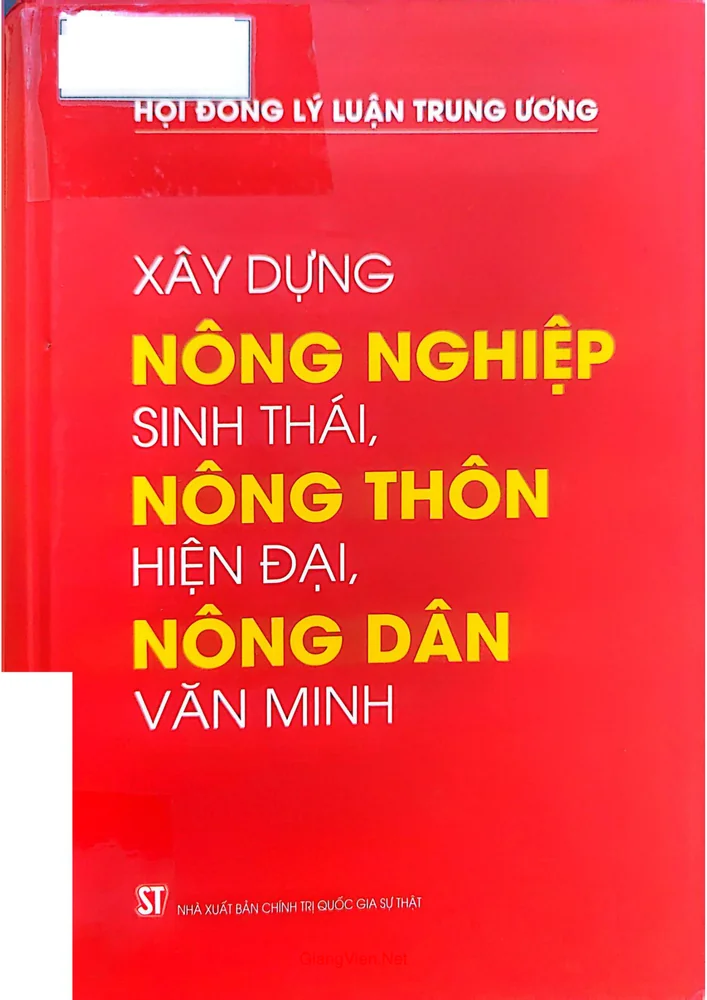 Xây dựng nông nghiệp, sinh thái, nông thôn hiện đại, nông dân văn minh