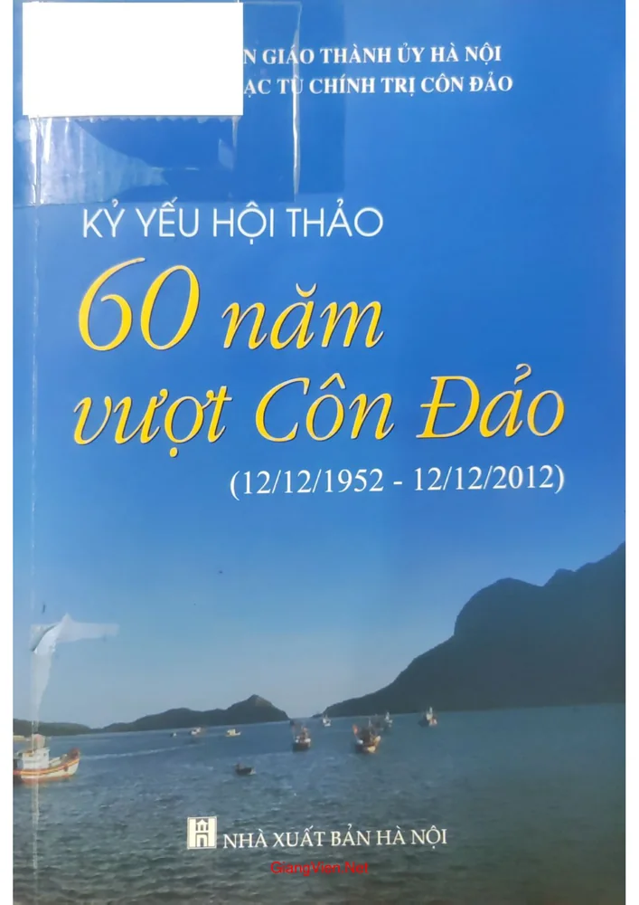 Kỷ yếu Hội thảo 60 năm vượt Côn Đảo từ 1952 đến 2012