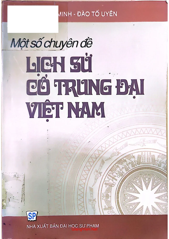 Một số chuyên đề lịch sử cổ trung đại Việt Nam