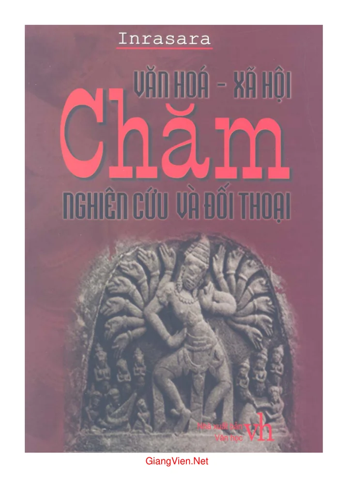 Văn hóa - xã hội Chăm nghiên cứu và đối thoại (Tái bản lần 3 có bổ sung)