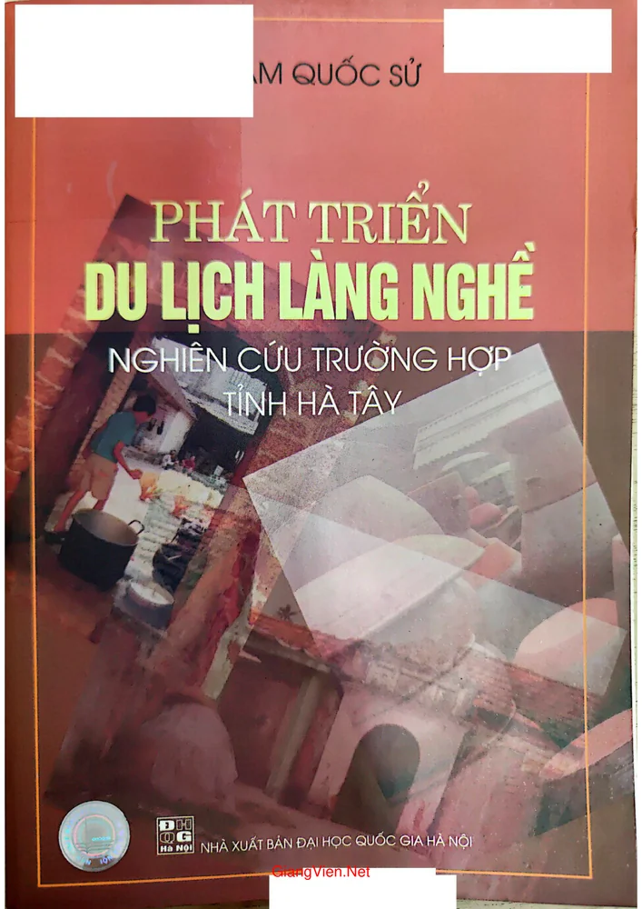 Phát triển du lịch làng nghề. Nghiên cứu trường hợp tỉnh Hà Tây