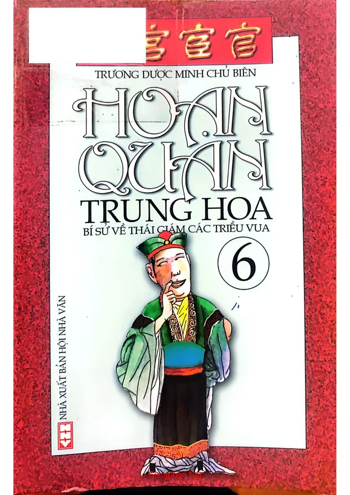 Hoạn quan Trung Hoa bí sử về thái giám các triều vua tập 6