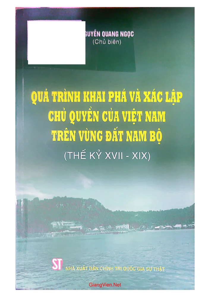 Quá trình khai phá và xác lập chủ quyền của Việt Nam trên vùng đất Nam Bộ (Thế kỷ 17 - 19)